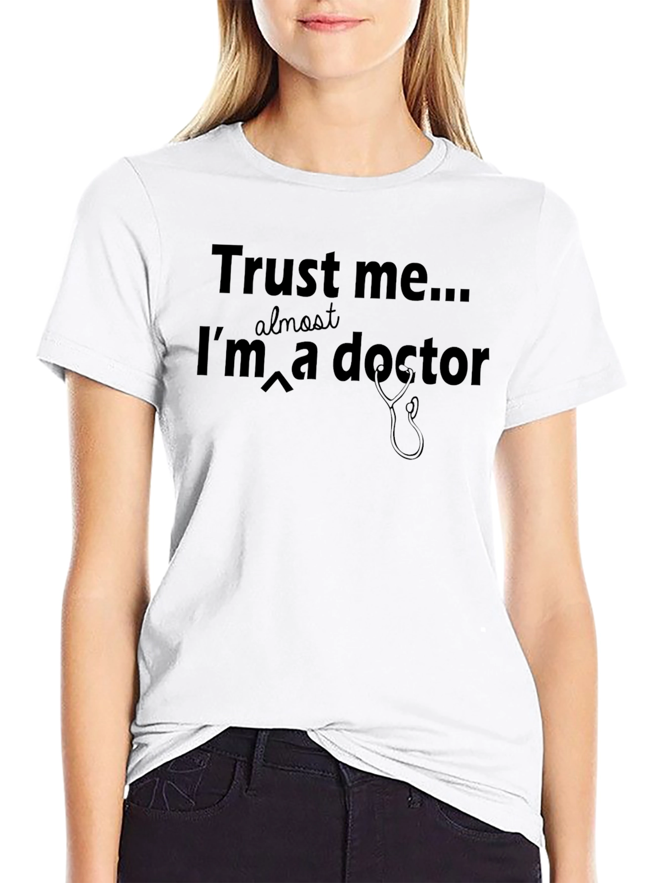 Trust Me Almost A Doctor T-Shirt