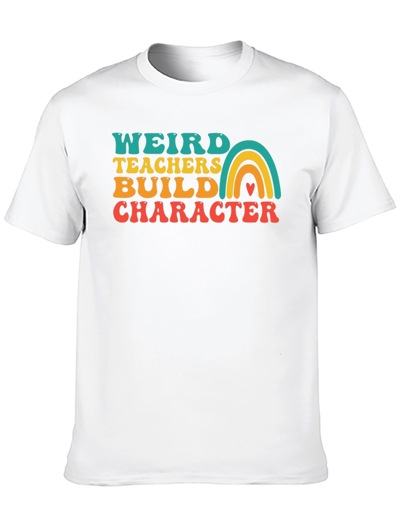 Weird Teachers Build Character Graphic Tee