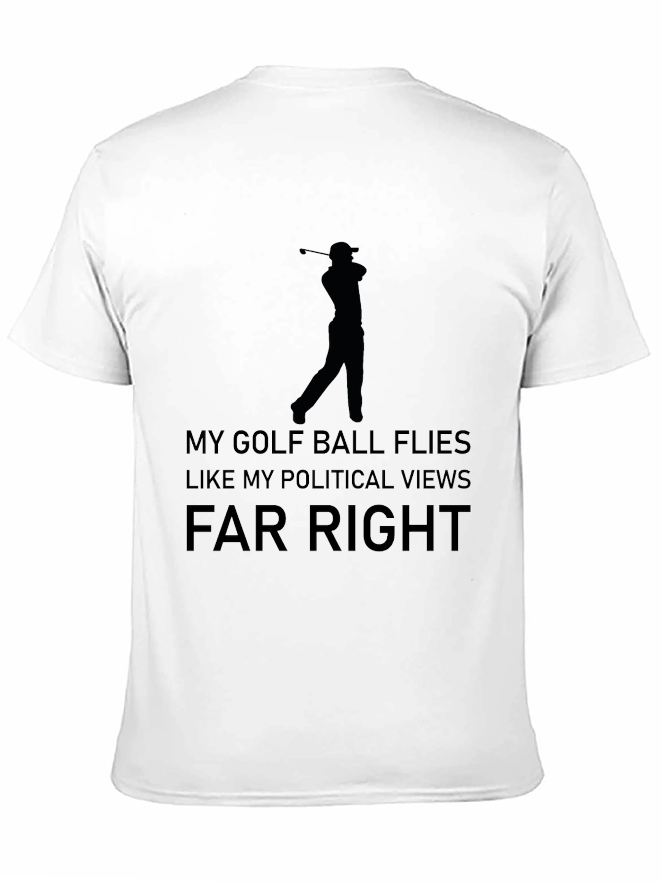 Golf & Politics T-Shirt: Far Right Humor Tee