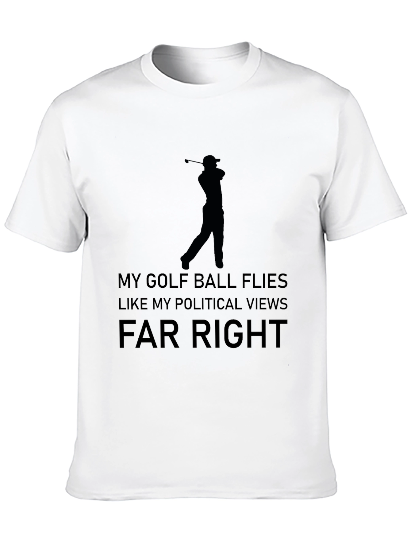 Golf & Politics T-Shirt: Far Right Humor Tee