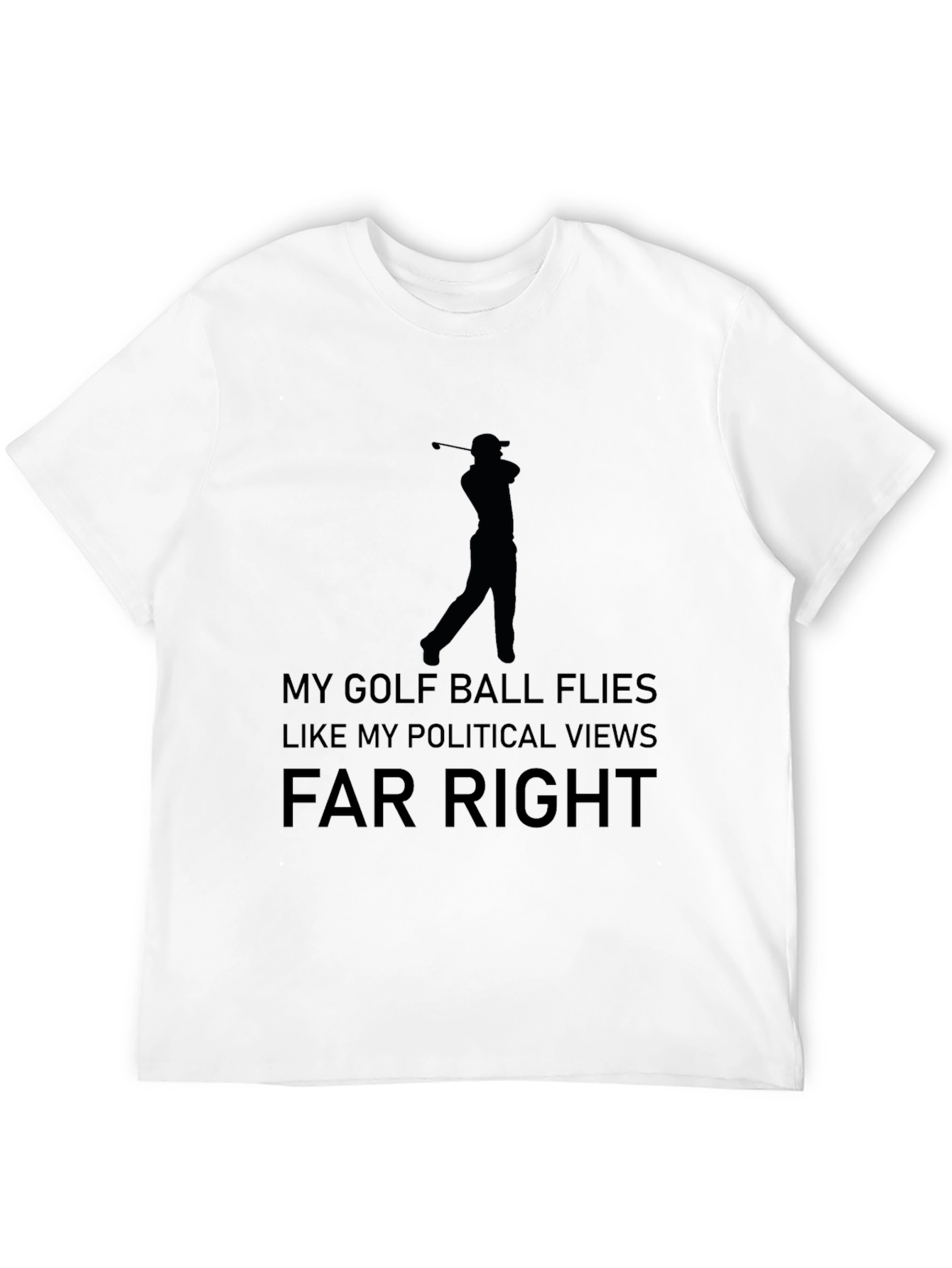 Golf & Politics T-Shirt: Far Right Humor Tee