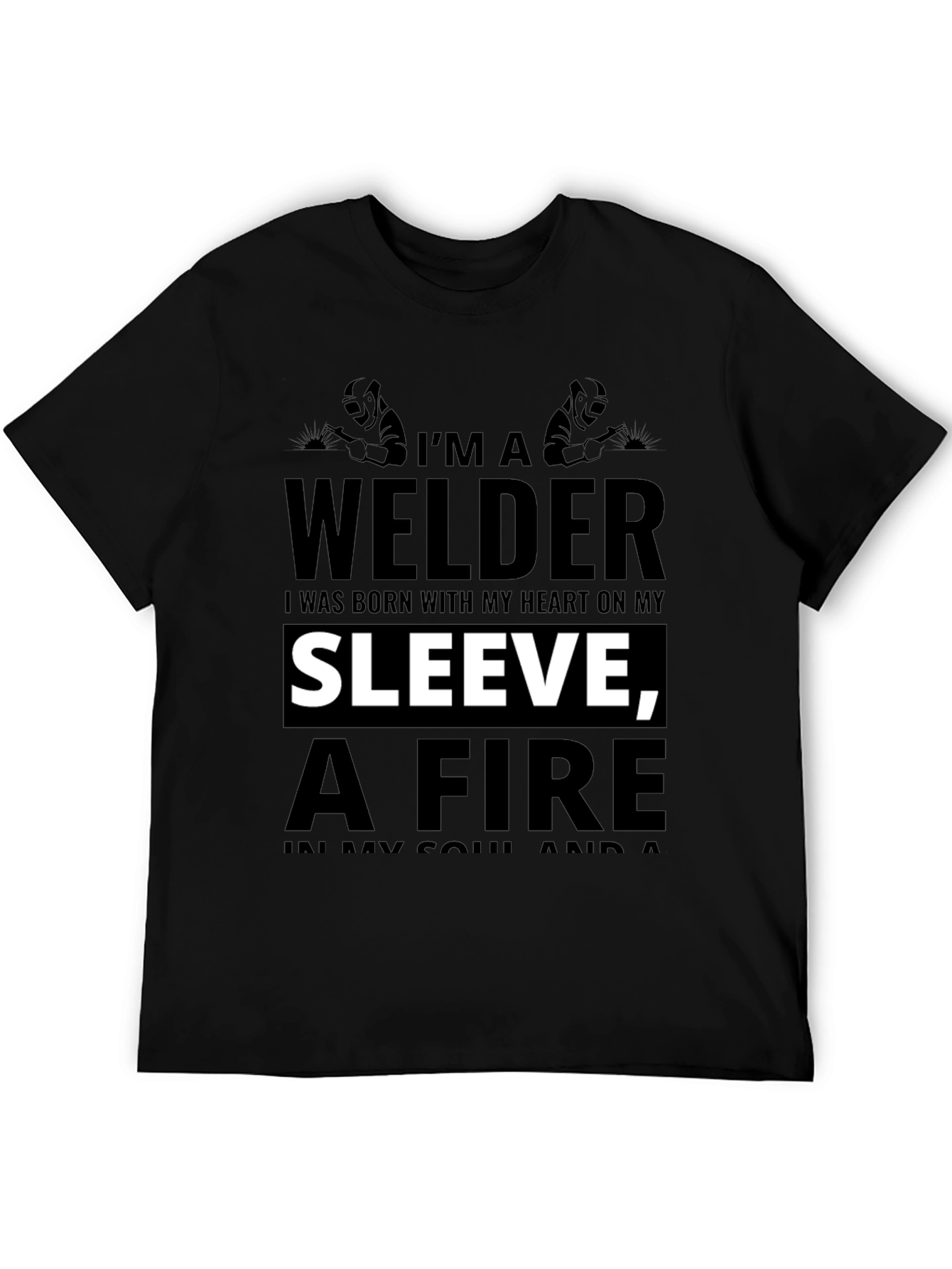 Welder T-Shirt - Heart on Sleeve Fire in Soul
