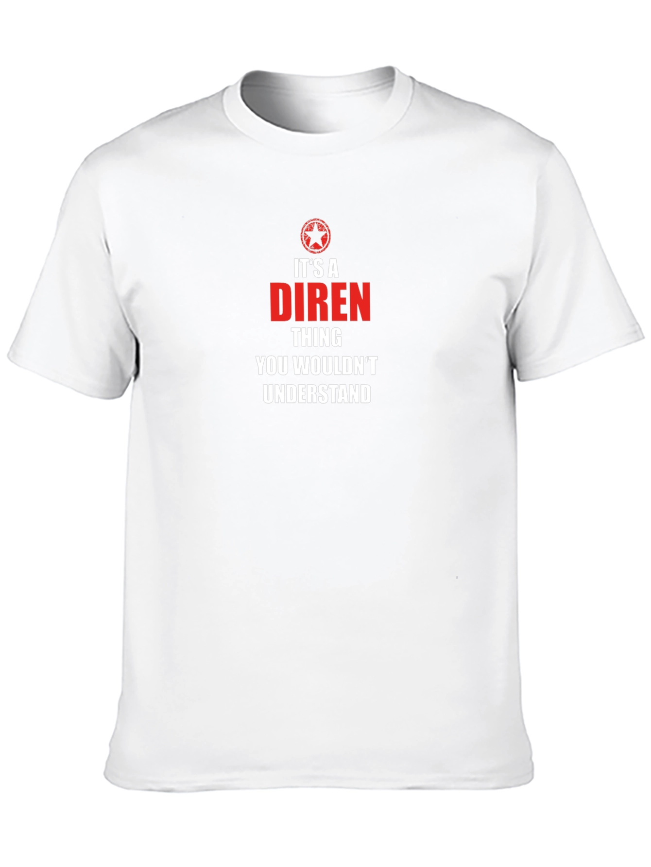 Its a Diren Thing - T-Shirt