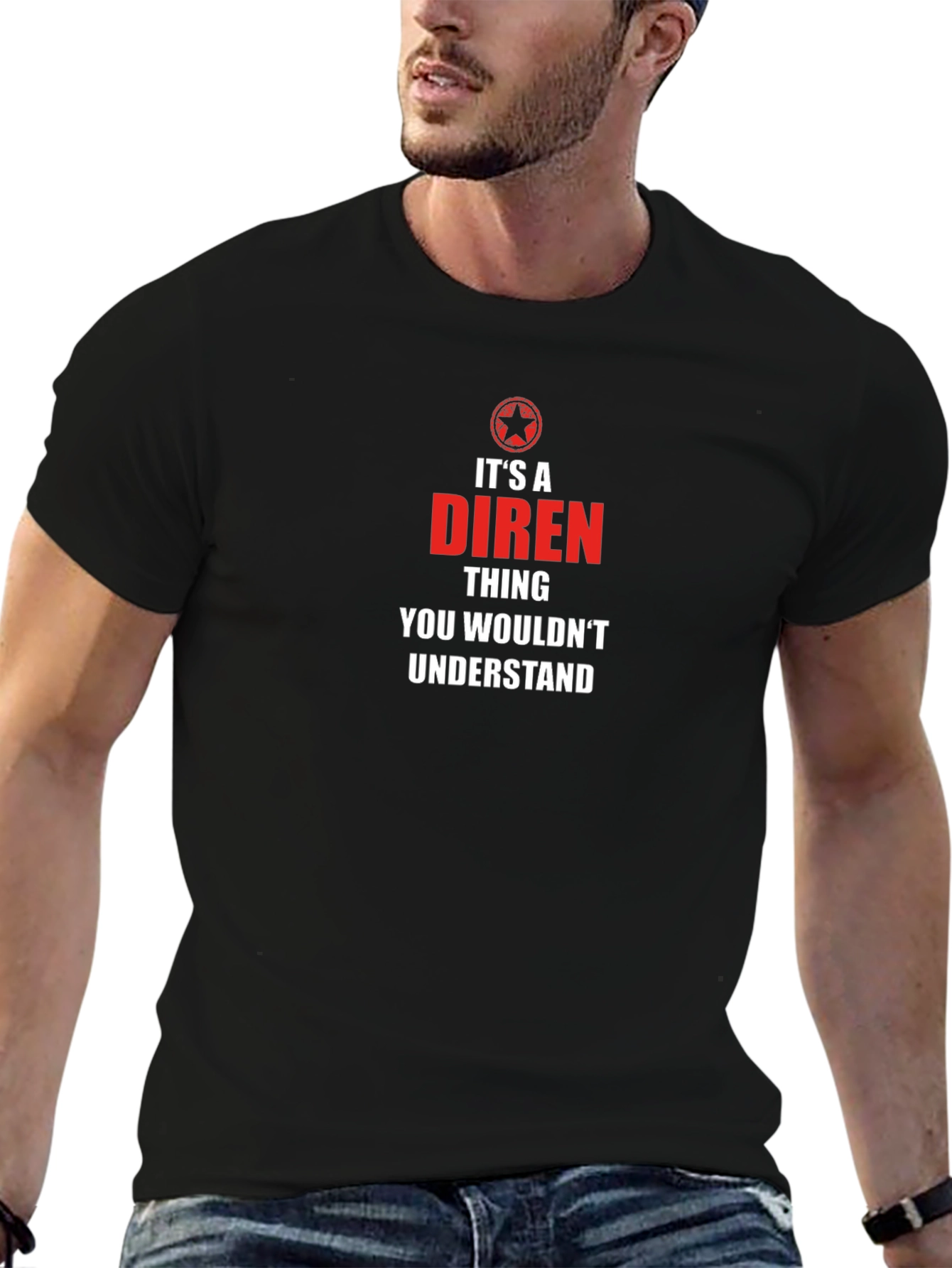 Its a Diren Thing - T-Shirt