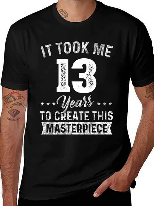 13th Birthday Masterpiece T-Shirt - Perfect Gift!