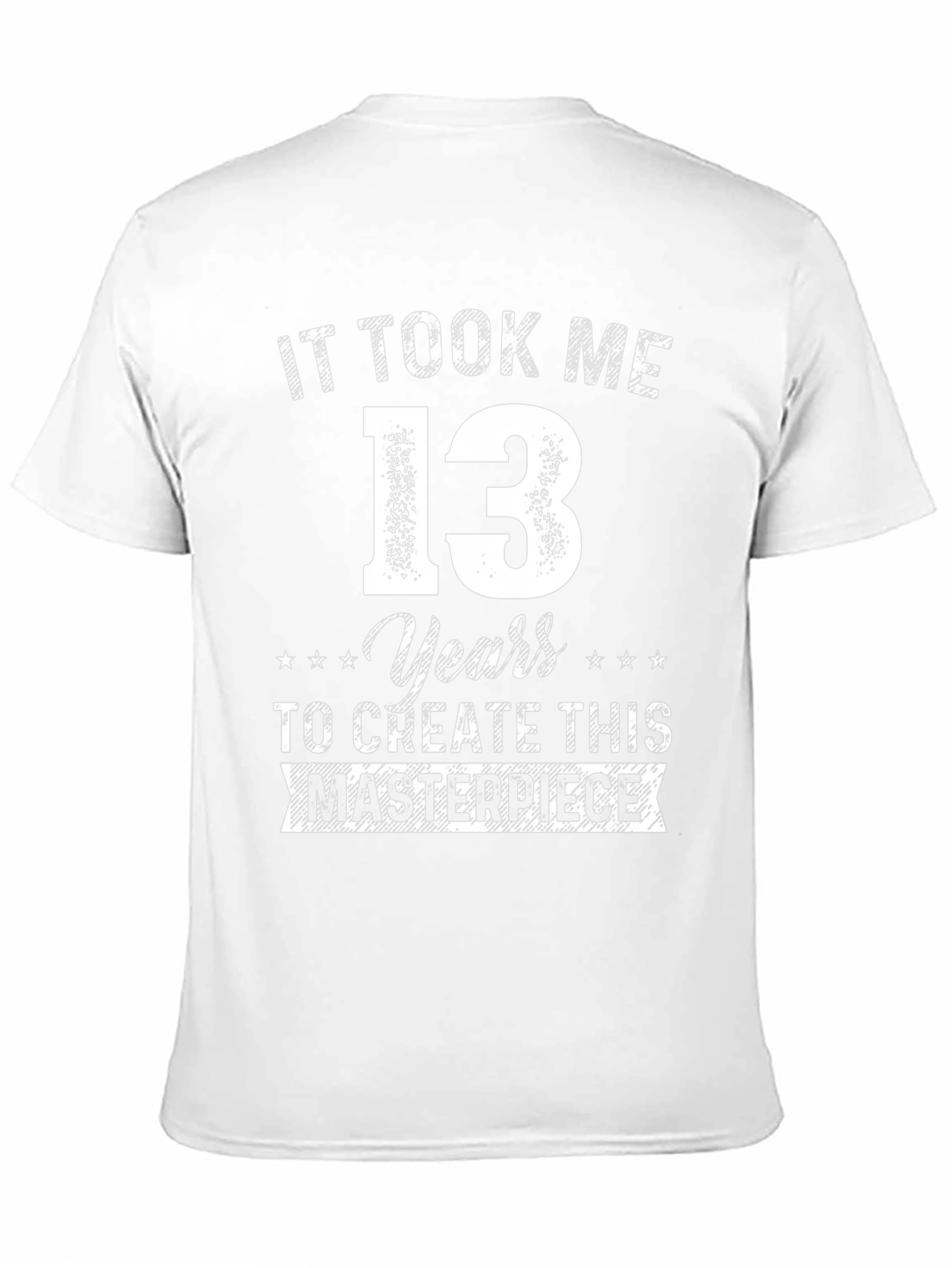 13th Birthday Masterpiece T-Shirt - Perfect Gift!