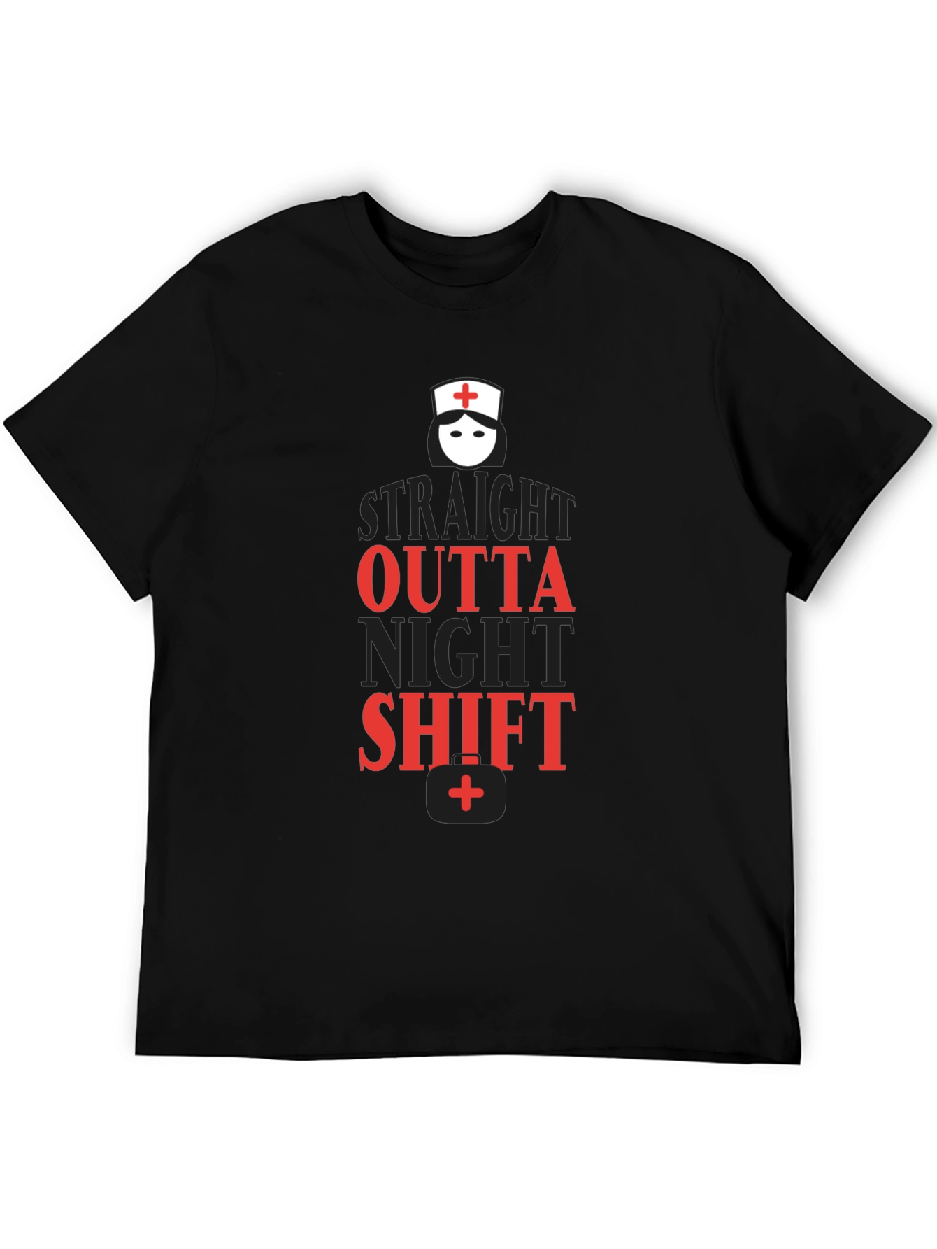 Straight Outta Night Shift Black T-Shirt