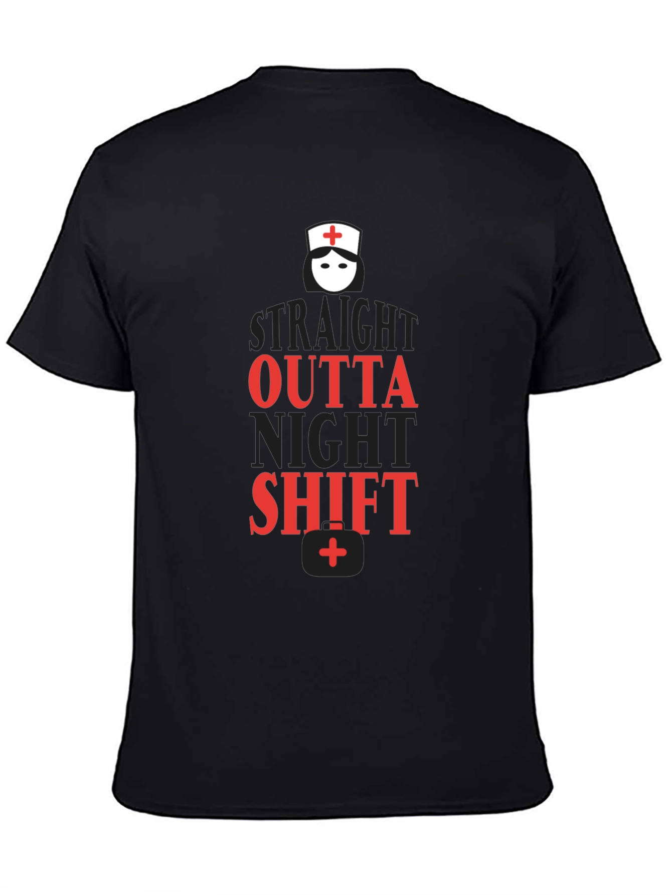Straight Outta Night Shift Black T-Shirt