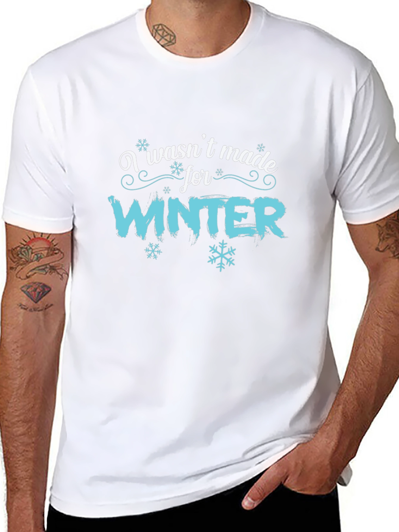 I Wasnt Made for Winter Graphic T-Shirt