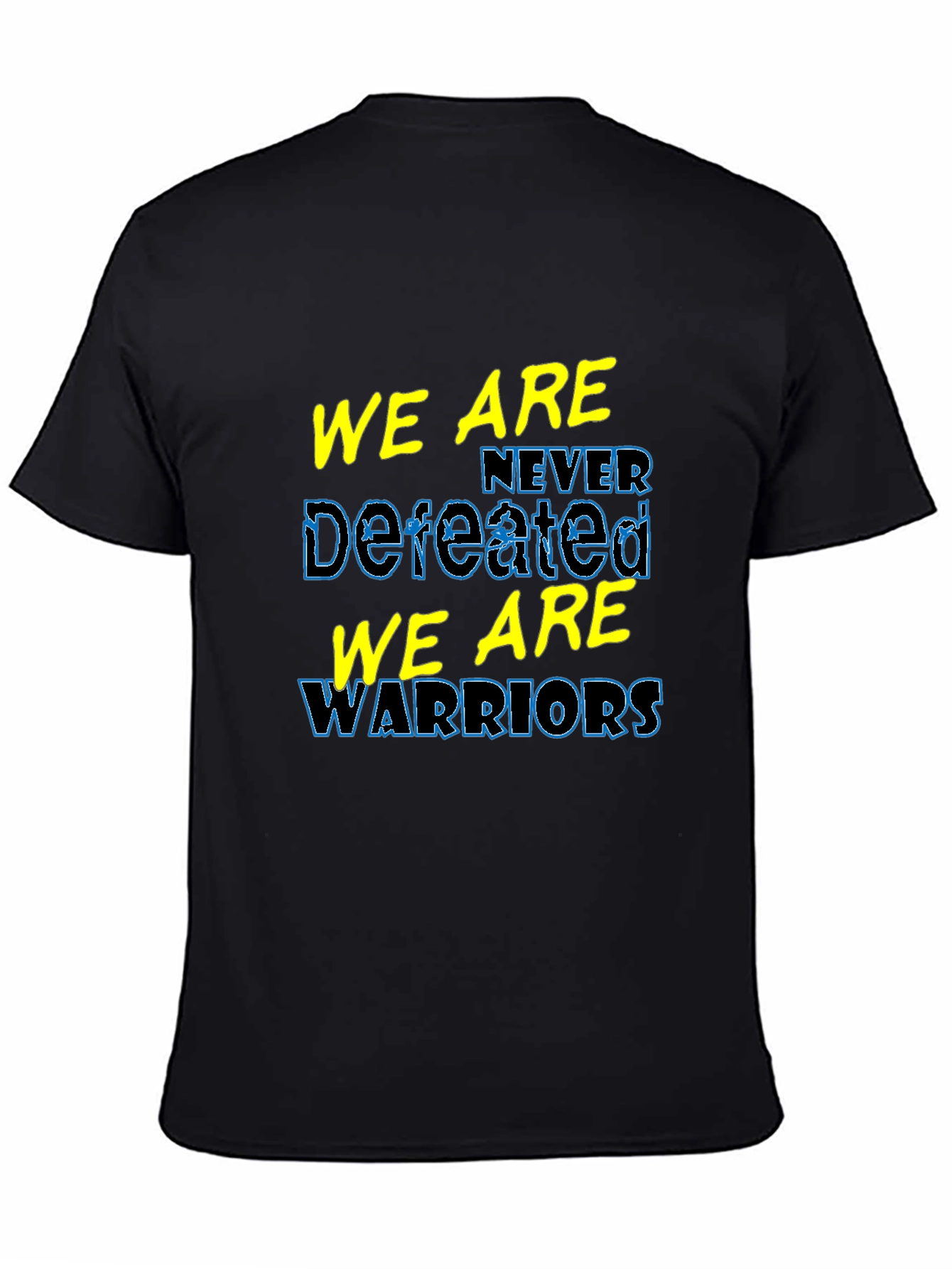 We Are Never Defeated Warriors T-Shirt