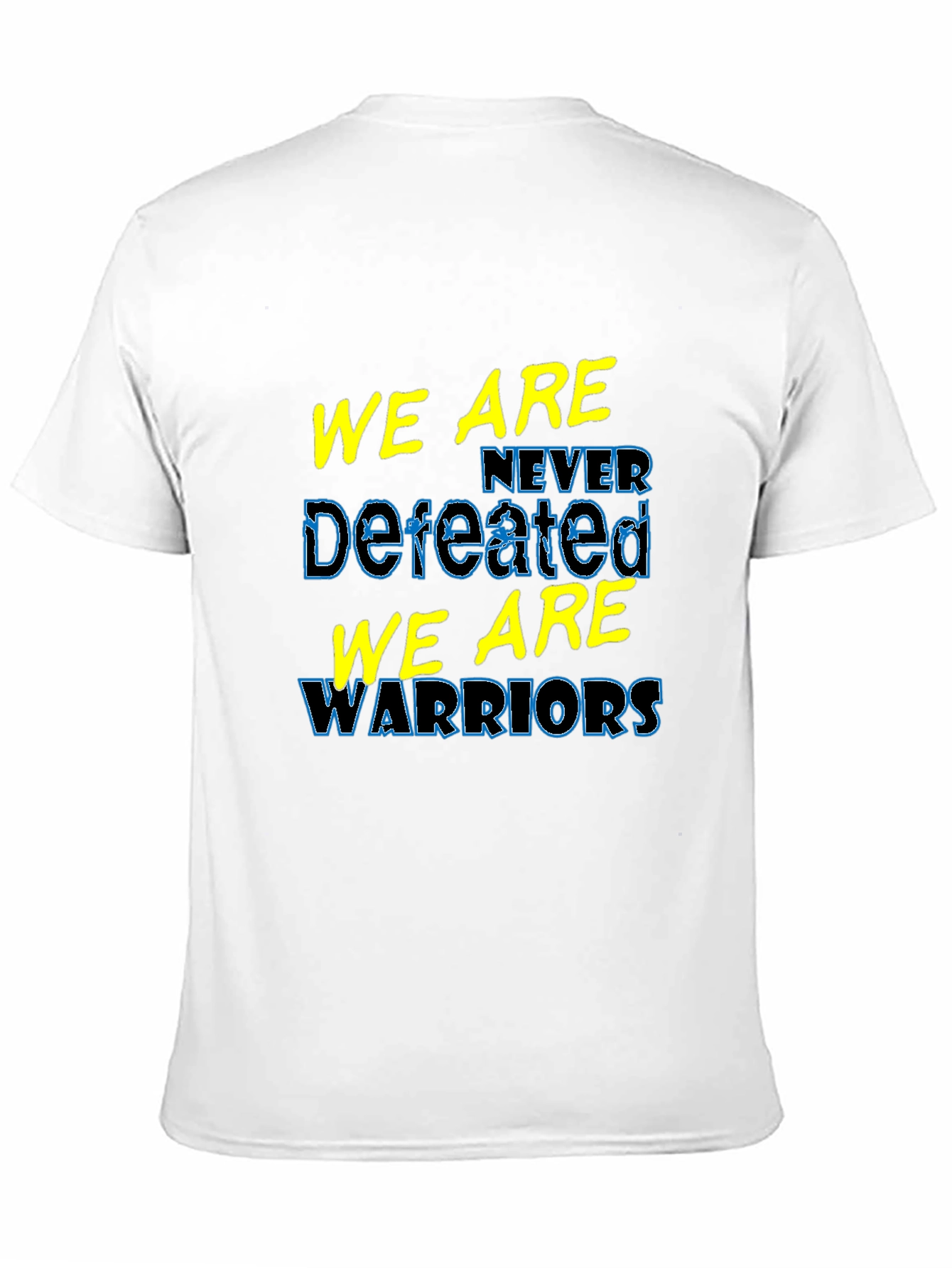 We Are Never Defeated Warriors T-Shirt