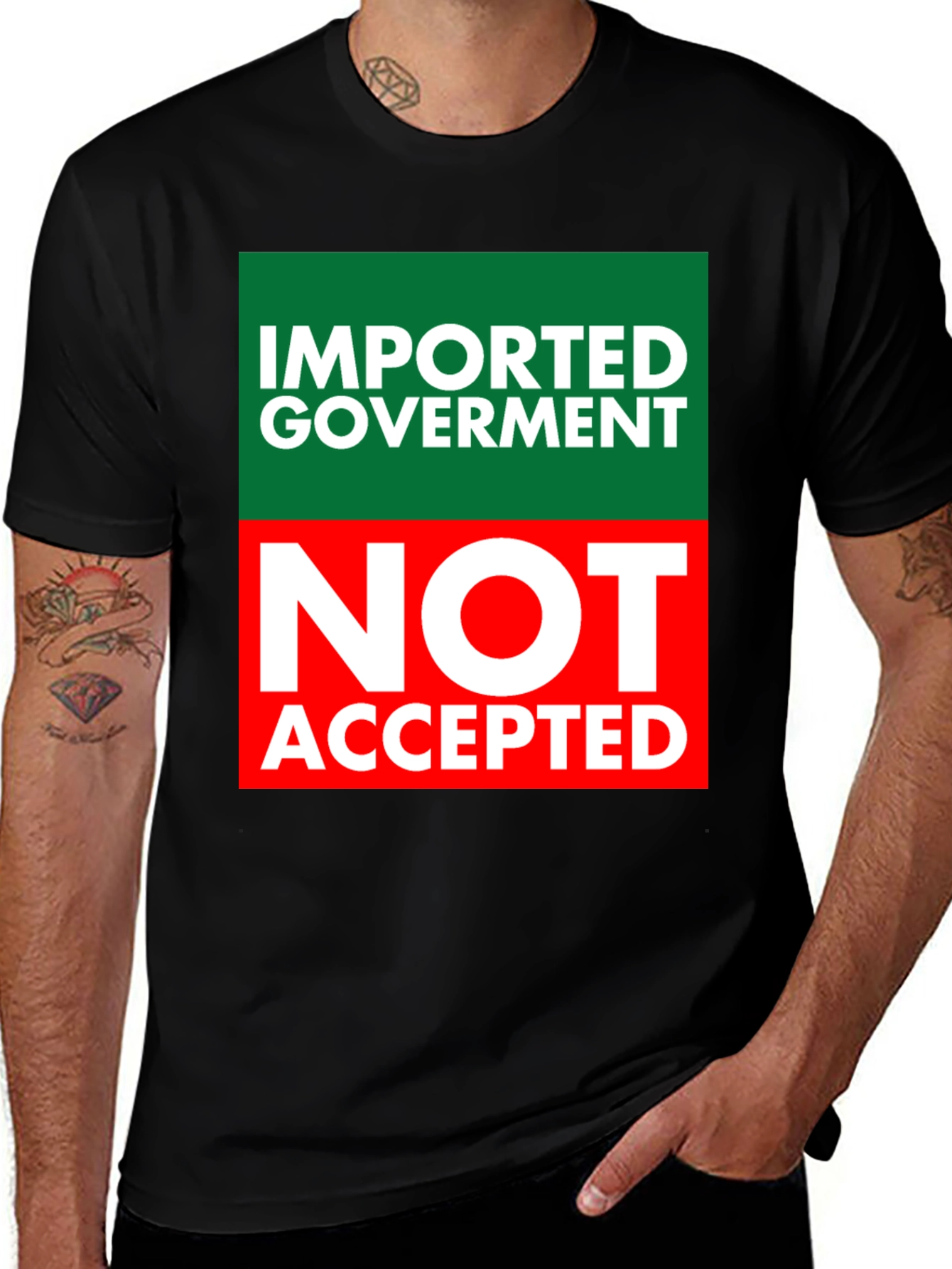 Imported Government Tee - Not Accepted!