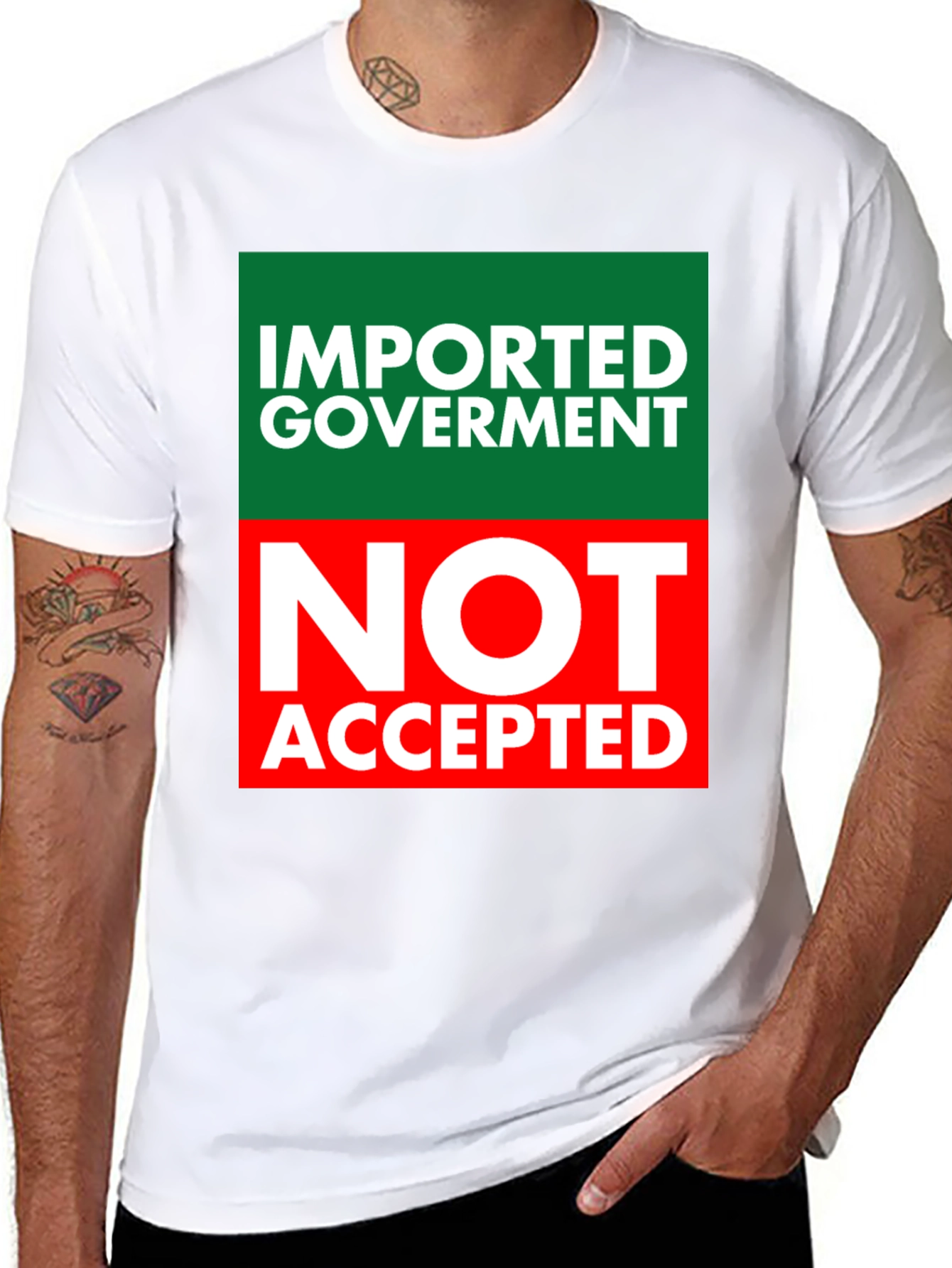 Imported Government Tee - Not Accepted!