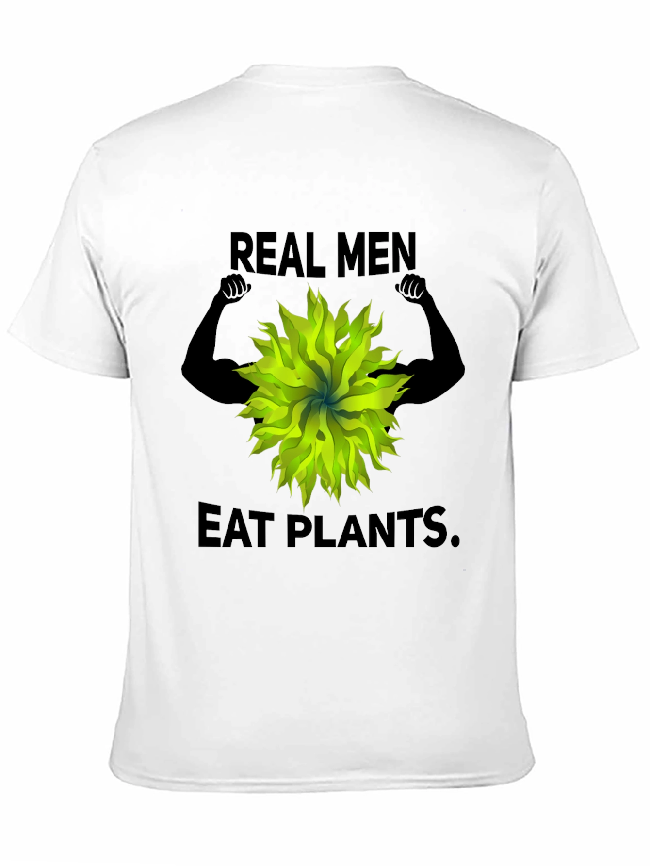 Real Men Eat Plants Graphic Tee - Vegan Strong