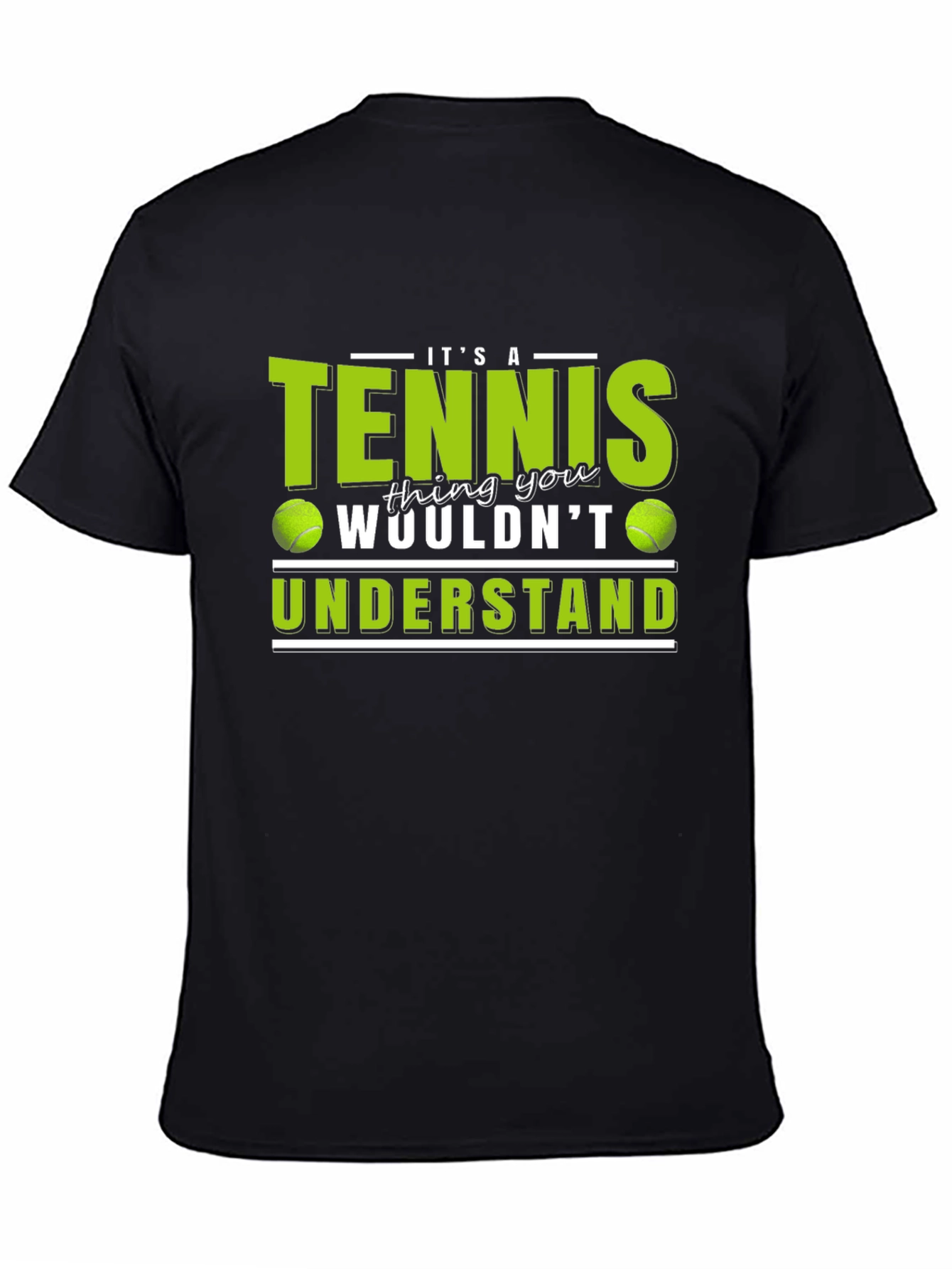 Tennis Thing You Wouldnt Understand T-Shirt