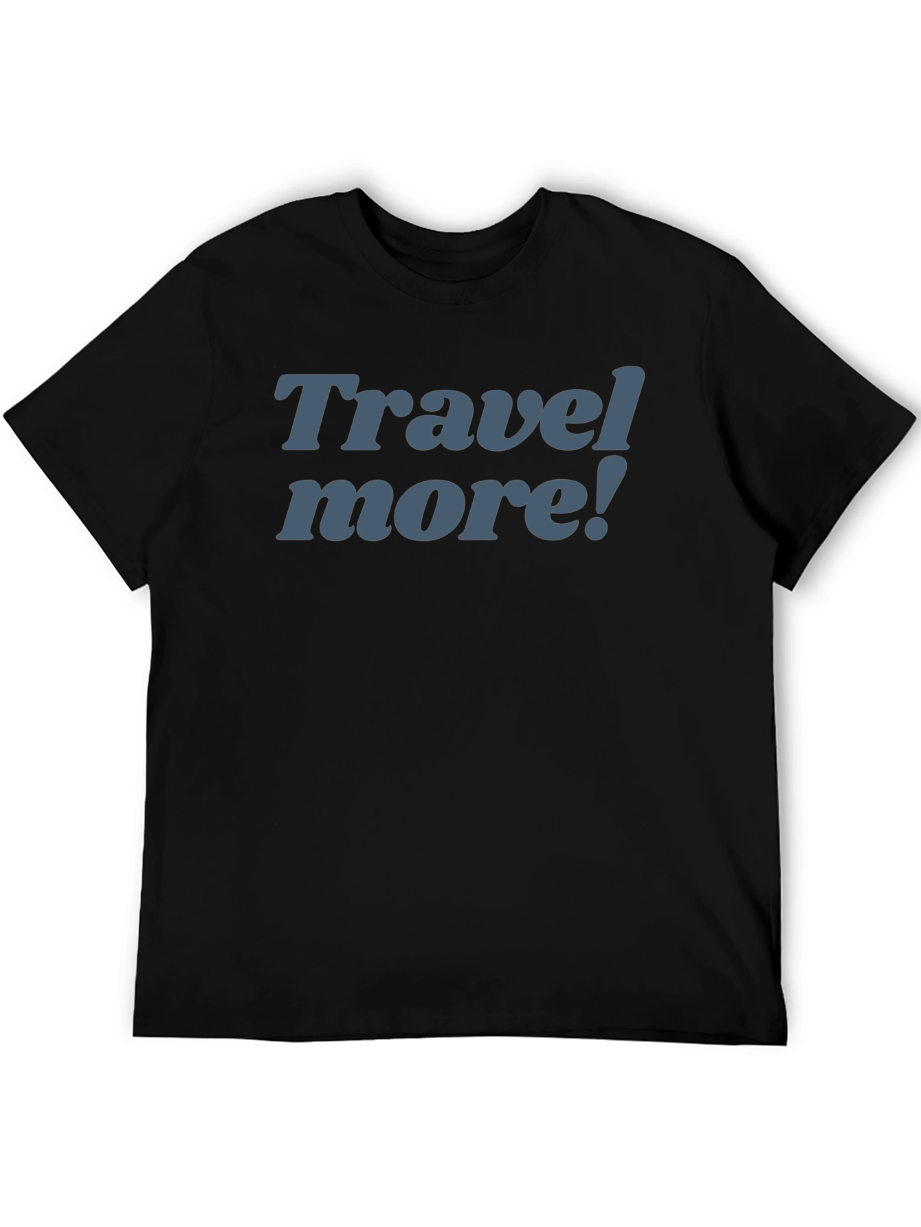 Travel More! Graphic T-Shirt - Mens Casual Tee