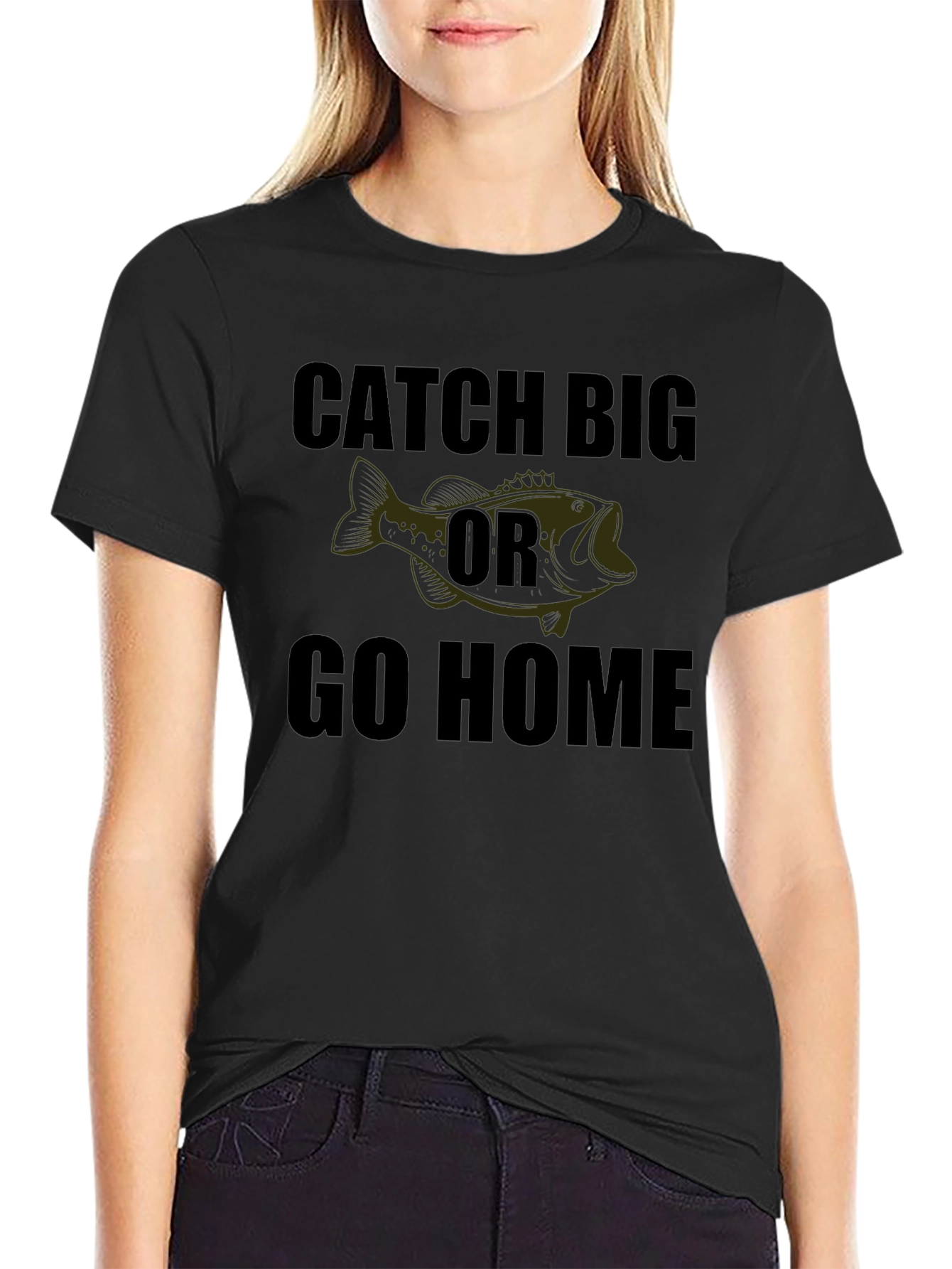 Catch Big or Go Home Graphic Tee