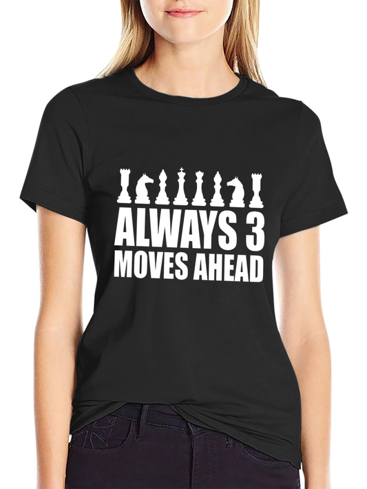 Always 3 Moves Ahead Chess T-Shirt - Black