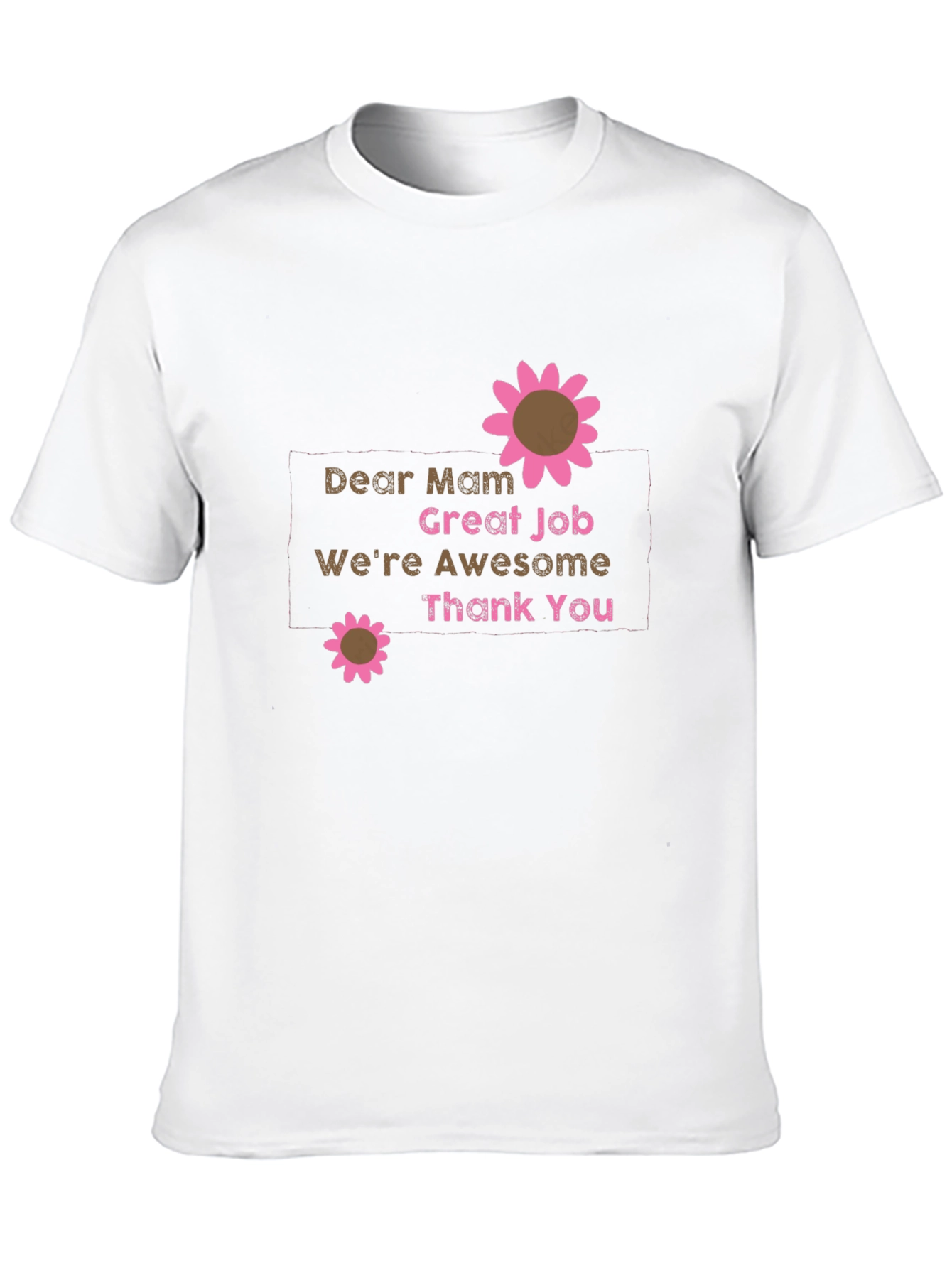 Dear Mam Graphic T-Shirt