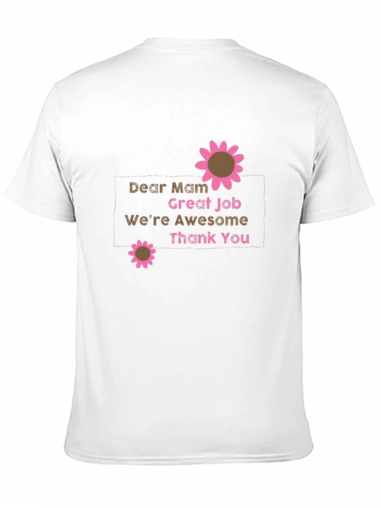 Dear Mam Graphic T-Shirt
