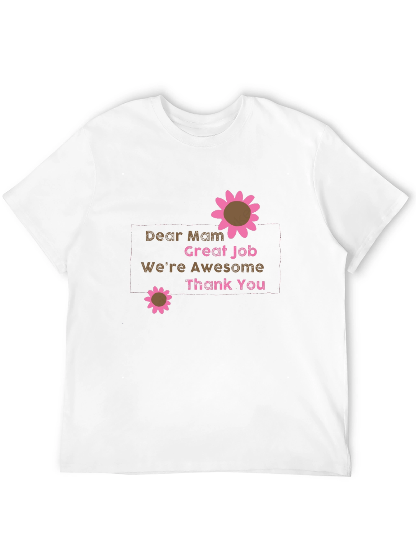 Dear Mam Graphic T-Shirt