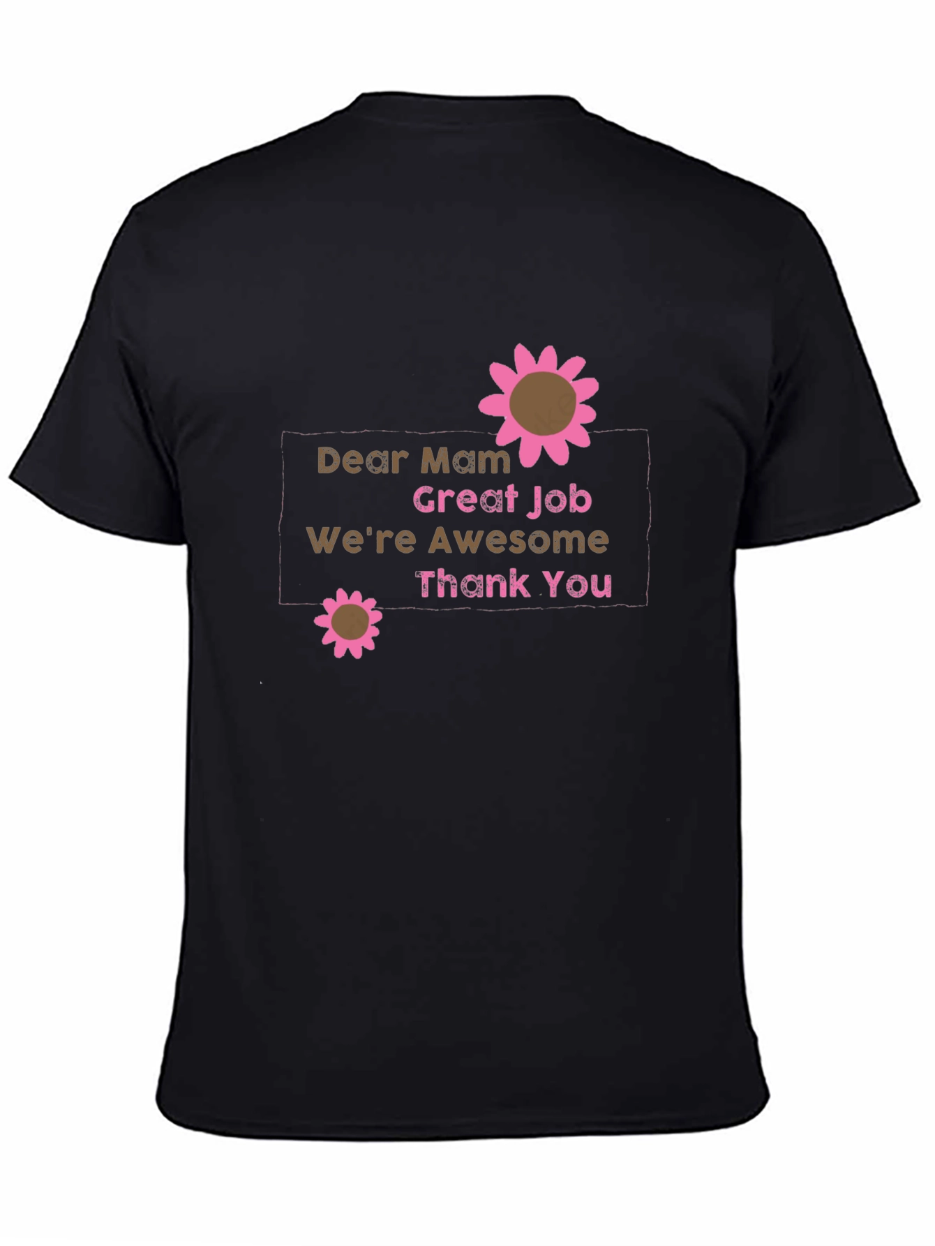 Dear Mam Graphic T-Shirt