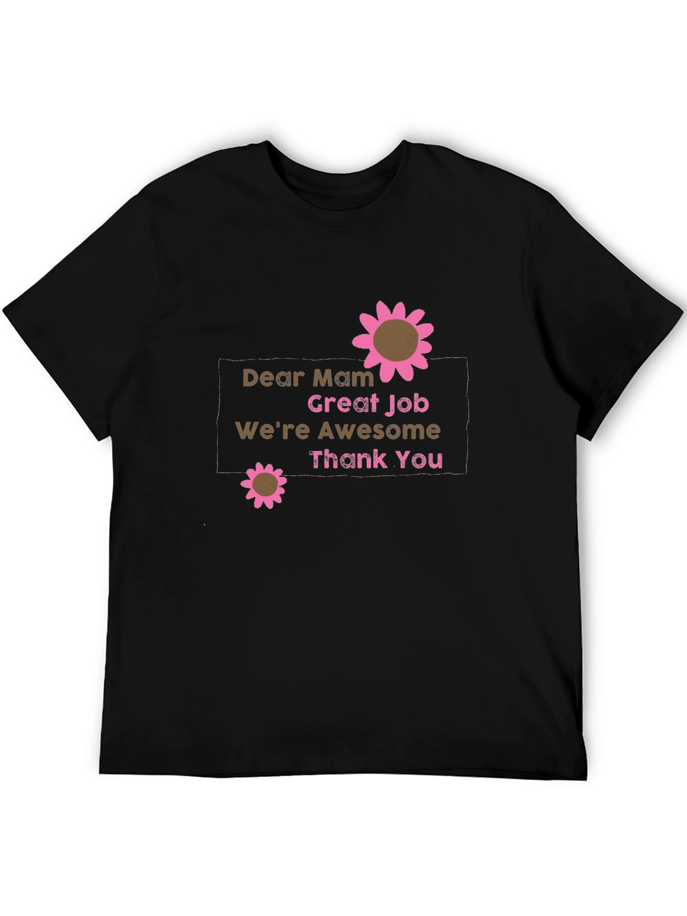 Dear Mam Graphic T-Shirt