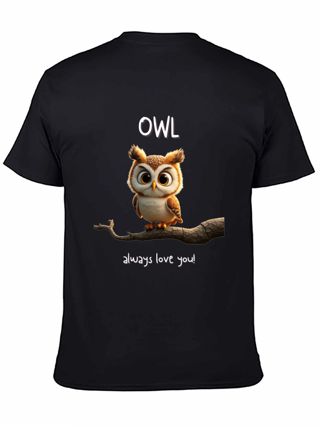Owl Always Love You Graphic Tee Shirt