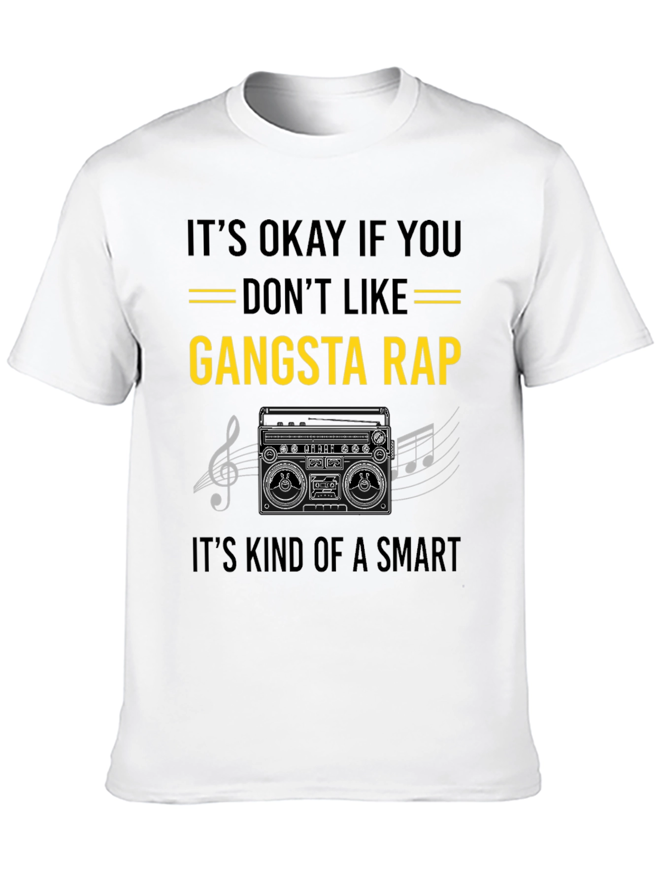 Gangsta Rap Smart T-Shirt - Music Lover Tee