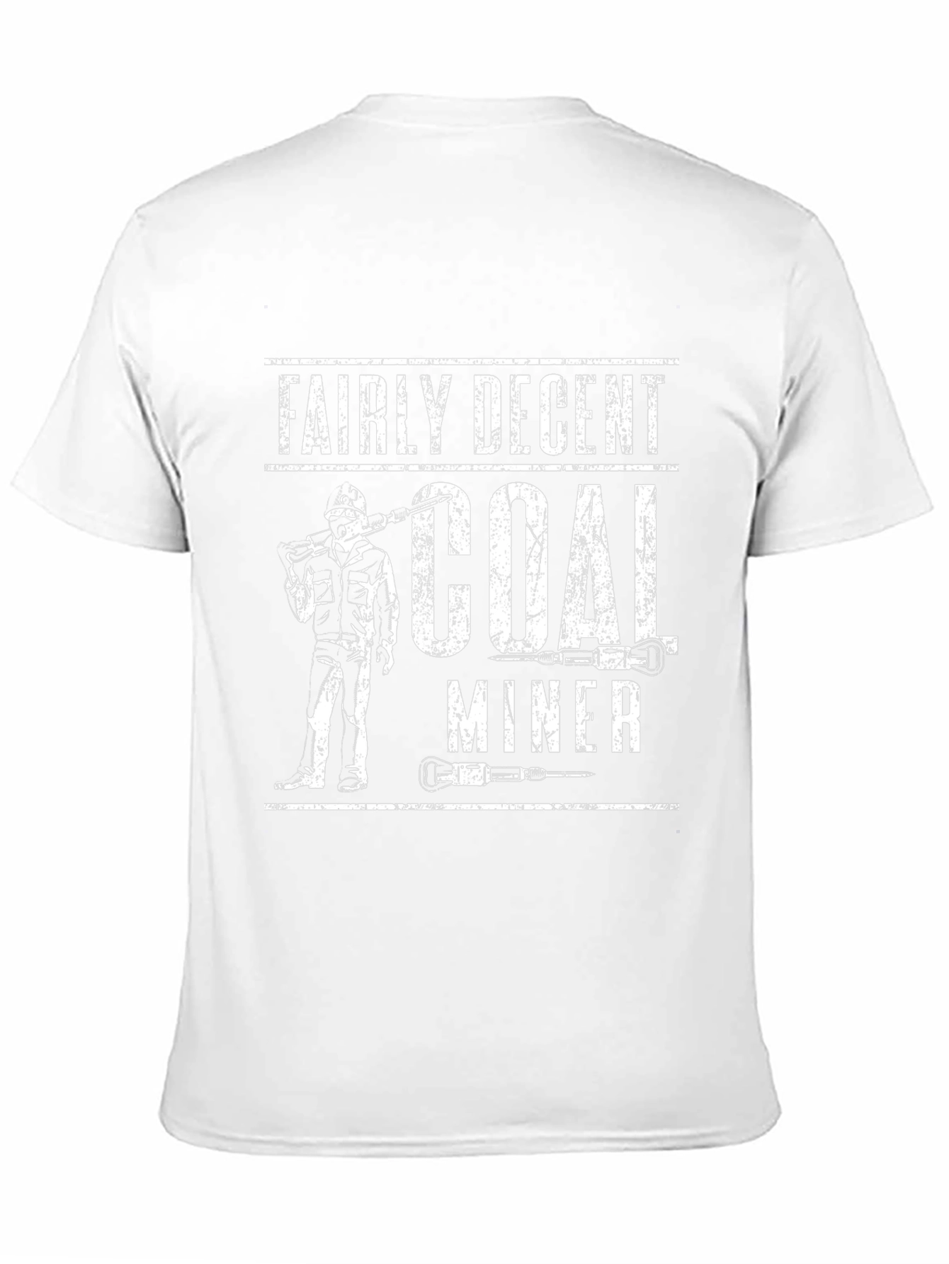 Fairly Decent Coal Miner Graphic T-Shirt