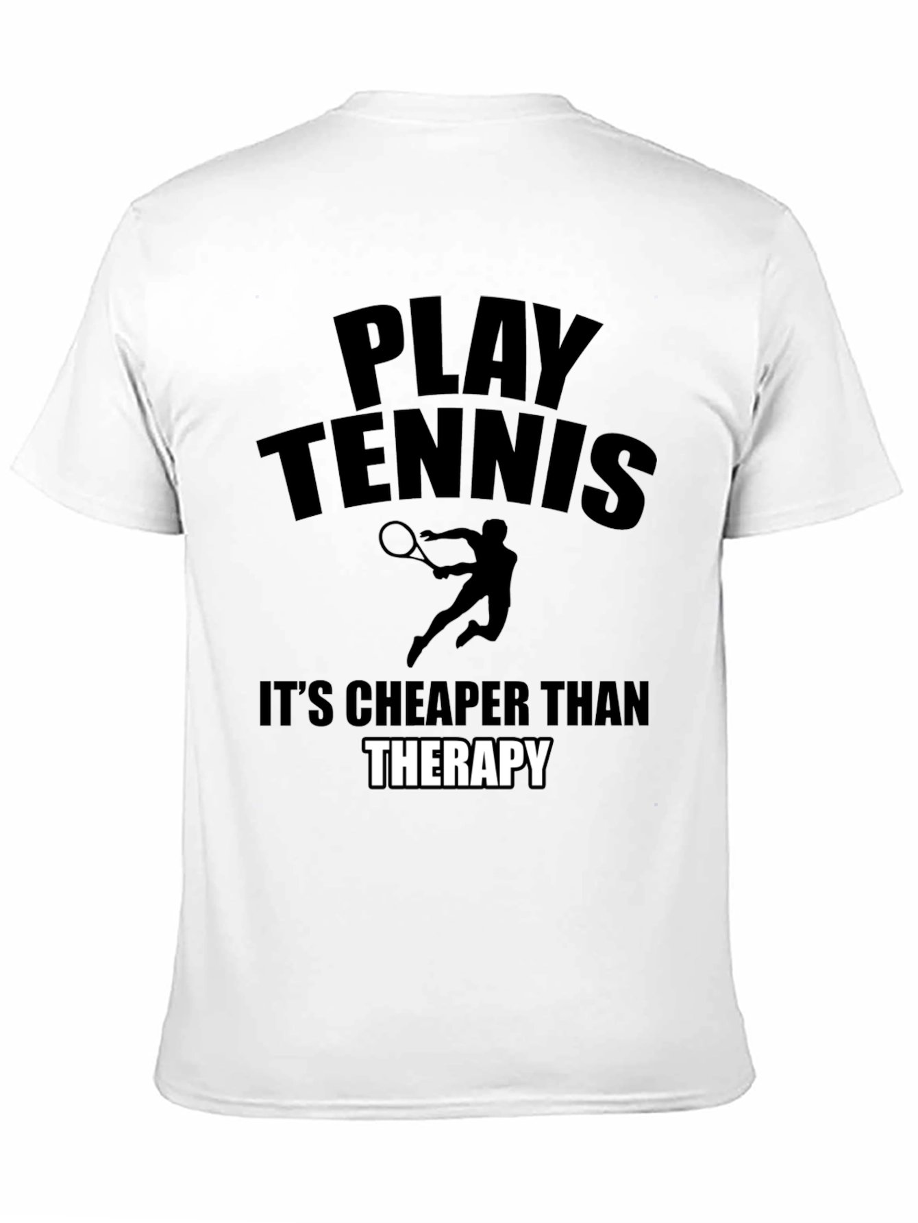 Play Tennis Cheaper Than Therapy Black T-Shirt