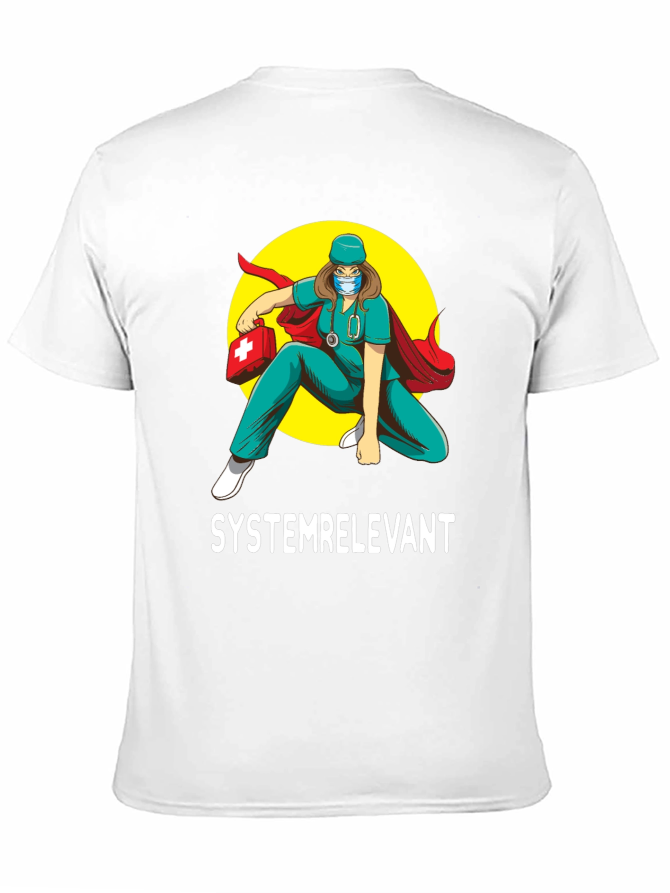 Systemrelevant Super Nurse T-Shirt