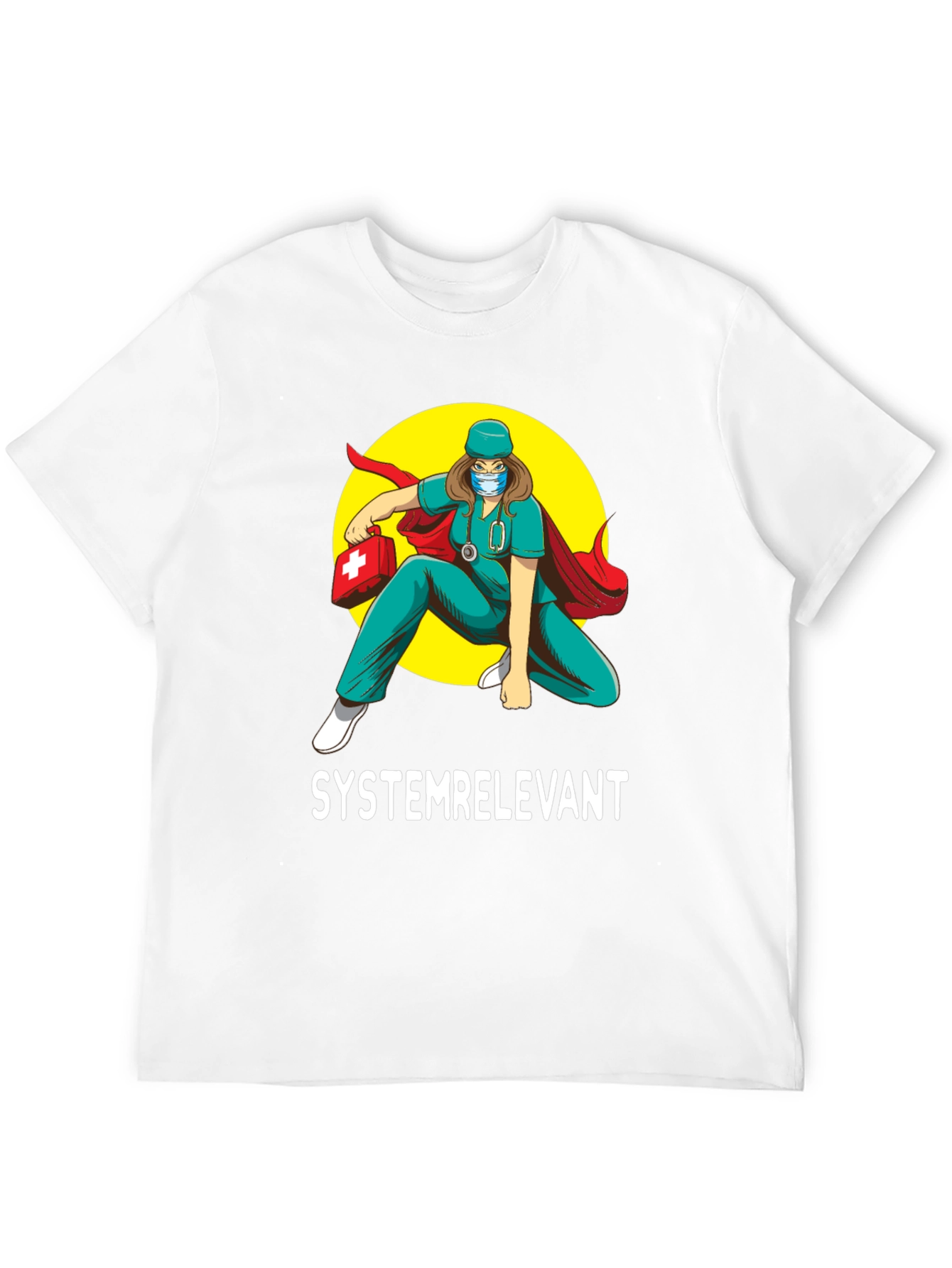 Systemrelevant Super Nurse T-Shirt