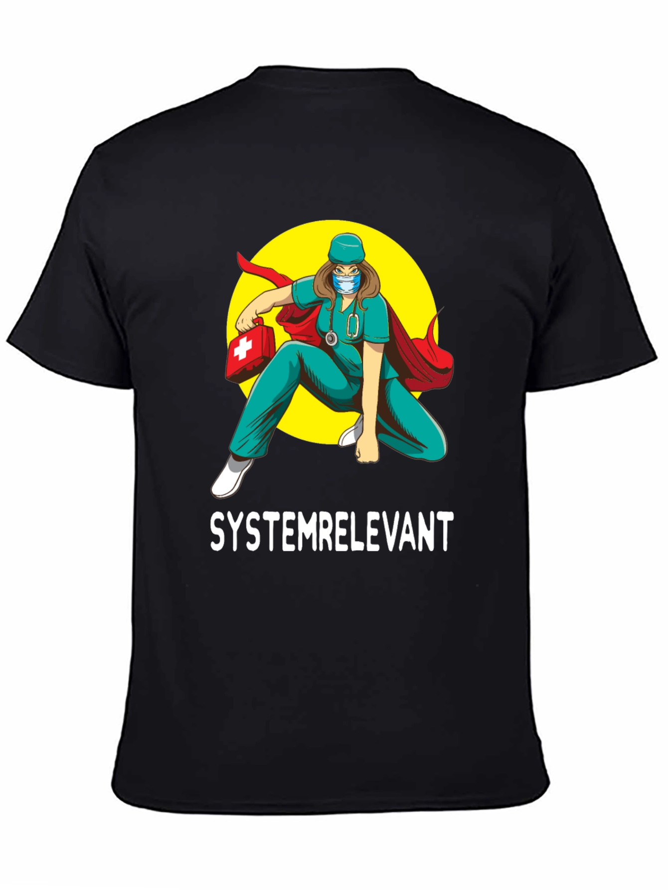 Systemrelevant Super Nurse T-Shirt