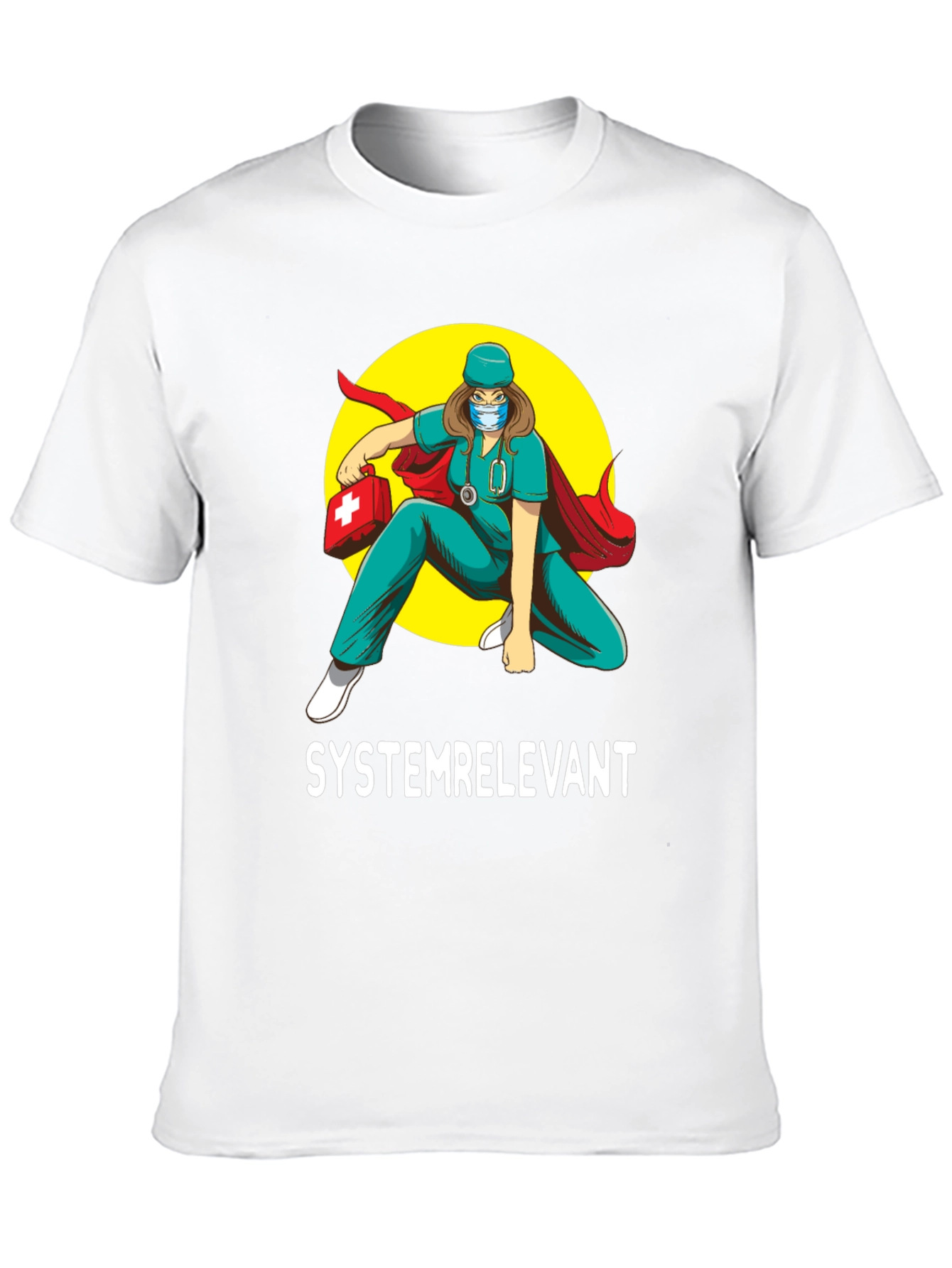 Systemrelevant Super Nurse T-Shirt
