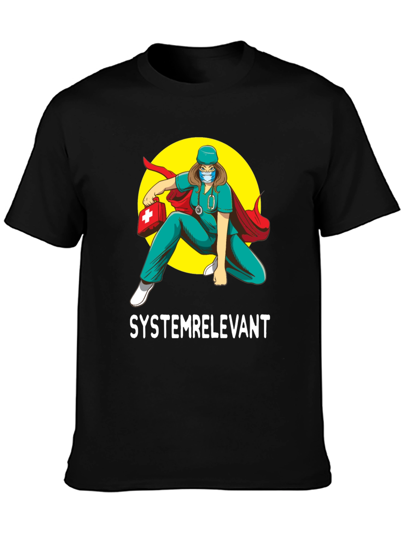 Systemrelevant Super Nurse T-Shirt