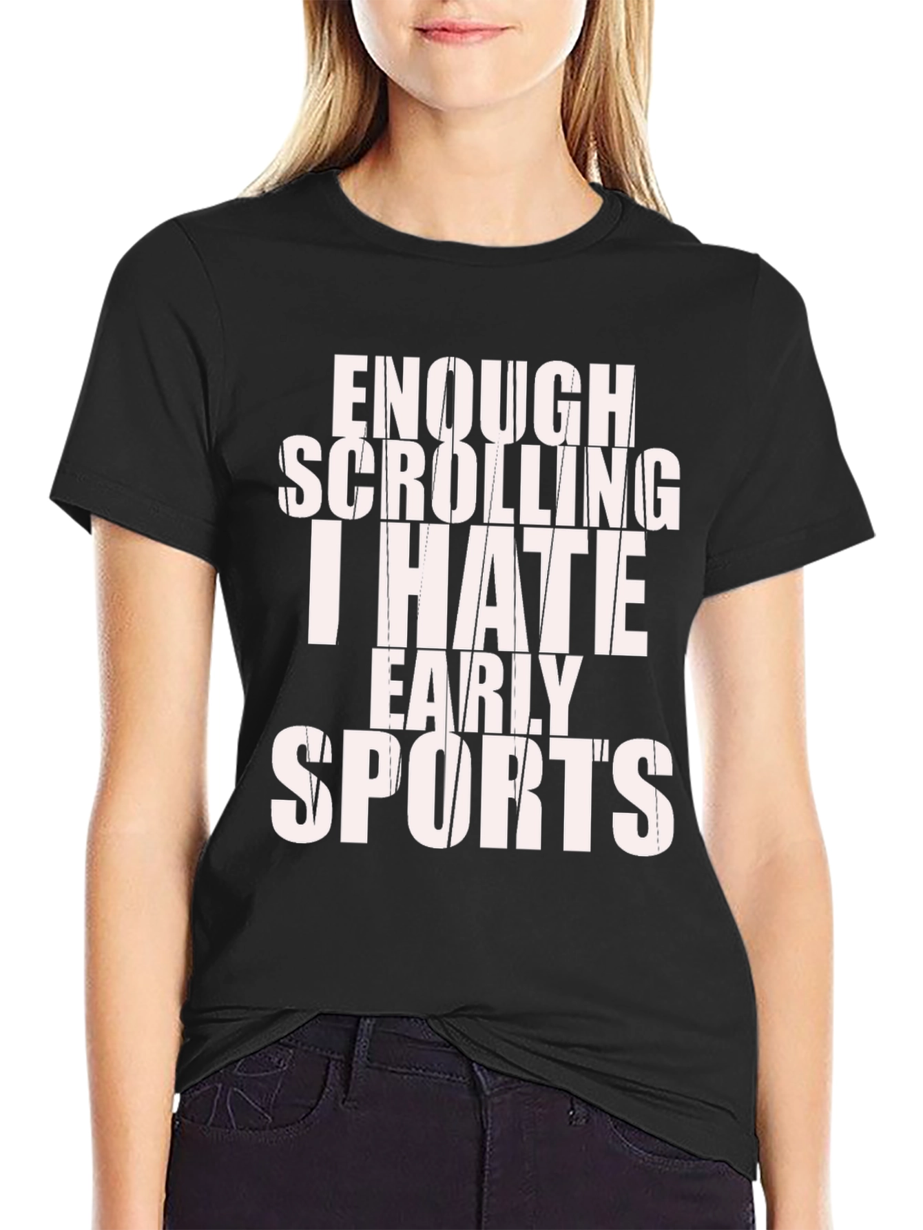 Funny Sports Hater T-Shirt - Enough Scrolling!