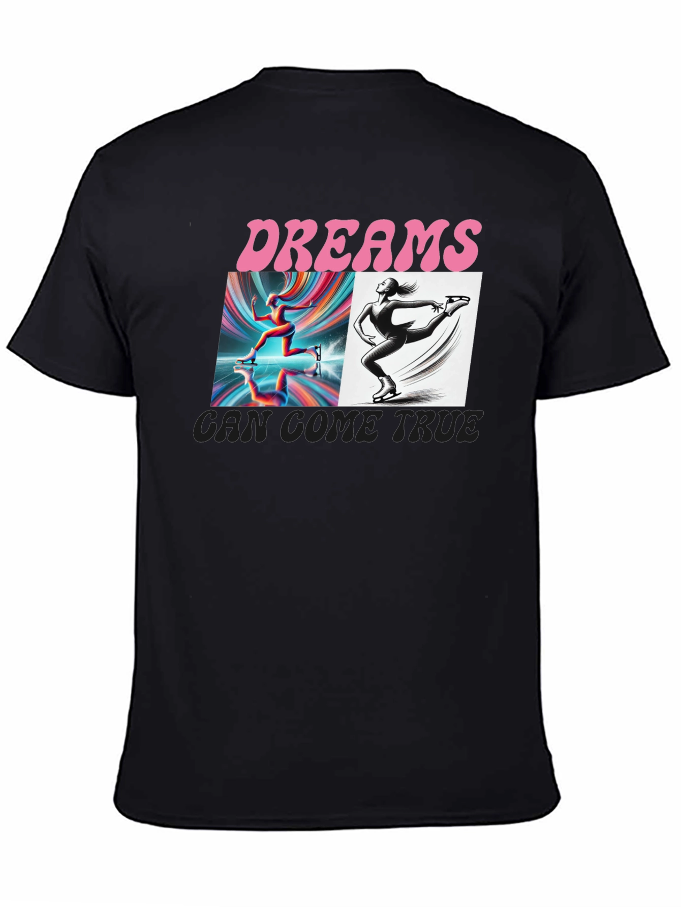 Dreams Can Come True T-Shirt
