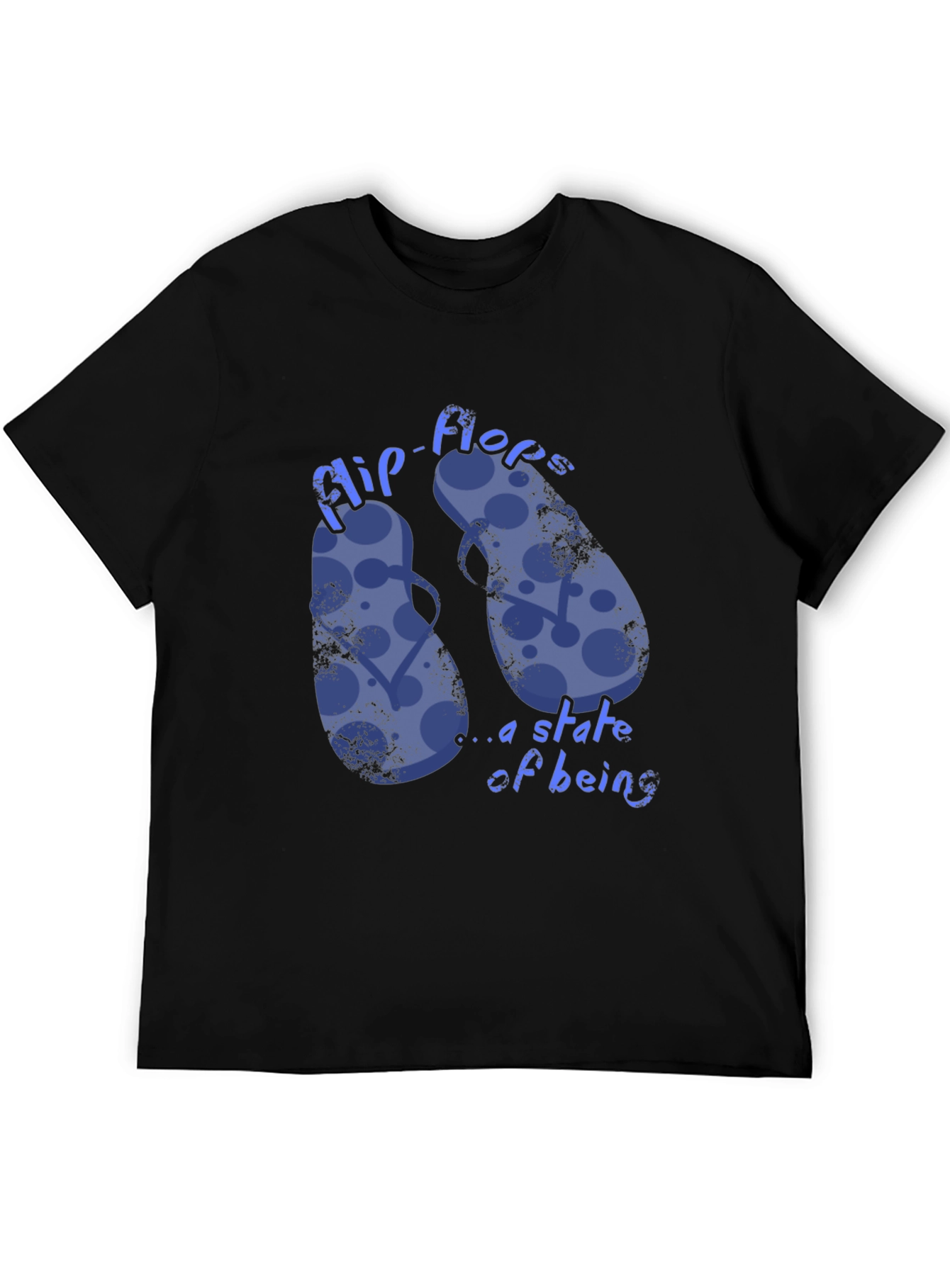 Flip-Flops: A State of Being Graphic T-Shirt