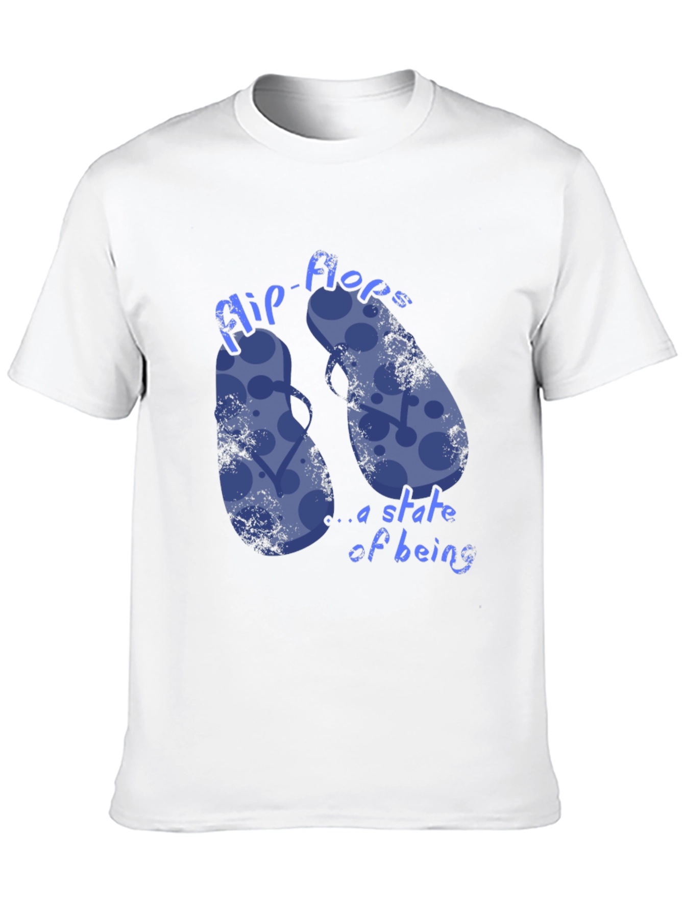 Flip-Flops: A State of Being Graphic T-Shirt