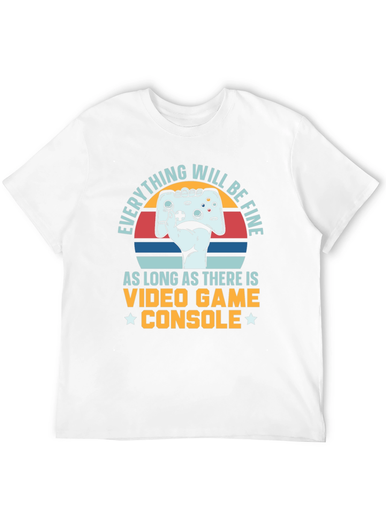 Gamer Console T-Shirt - Everything Will Be Fine Tee