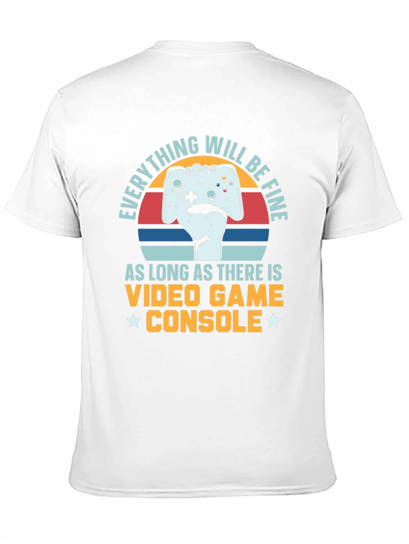 Gamer Console T-Shirt - Everything Will Be Fine Tee