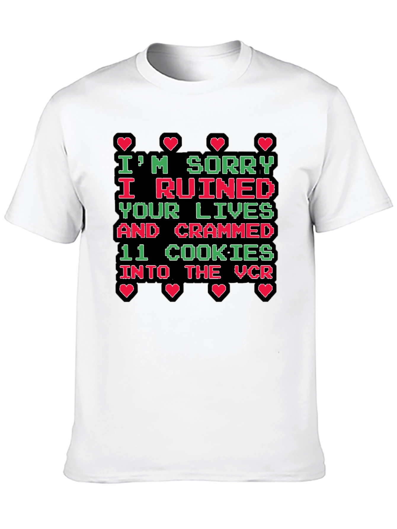 Im Sorry Funny Graphic Tee