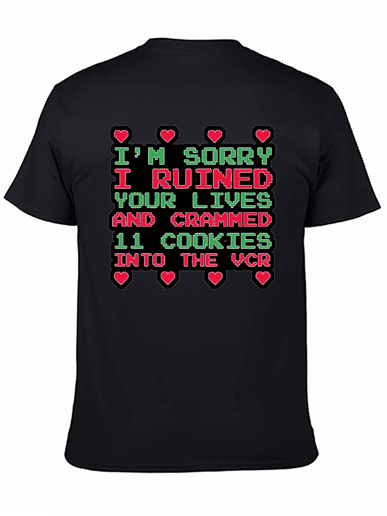Im Sorry Funny Graphic Tee