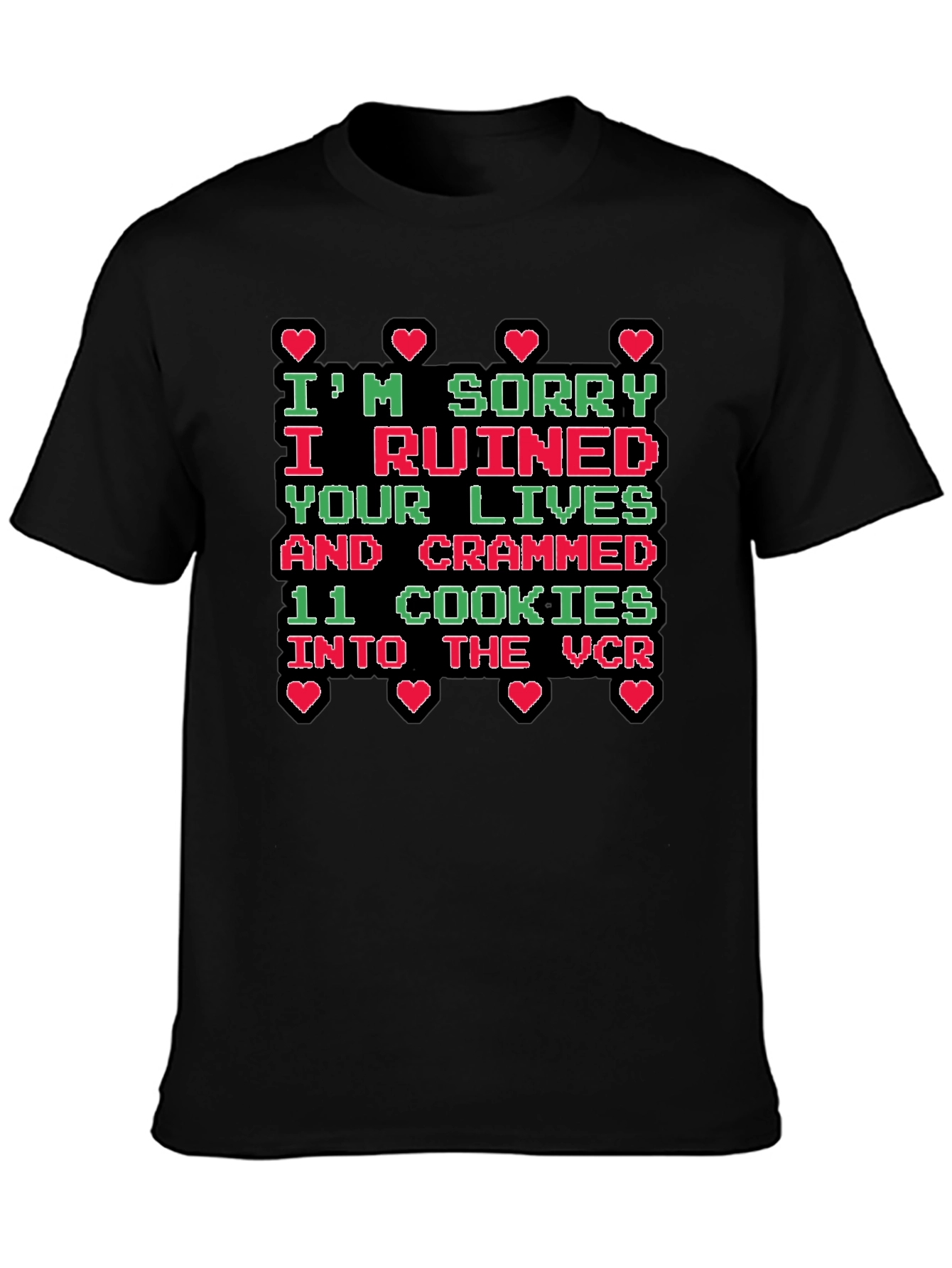 Im Sorry Funny Graphic Tee