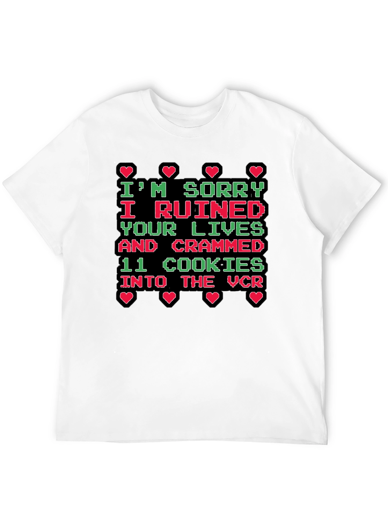 Im Sorry Funny Graphic Tee