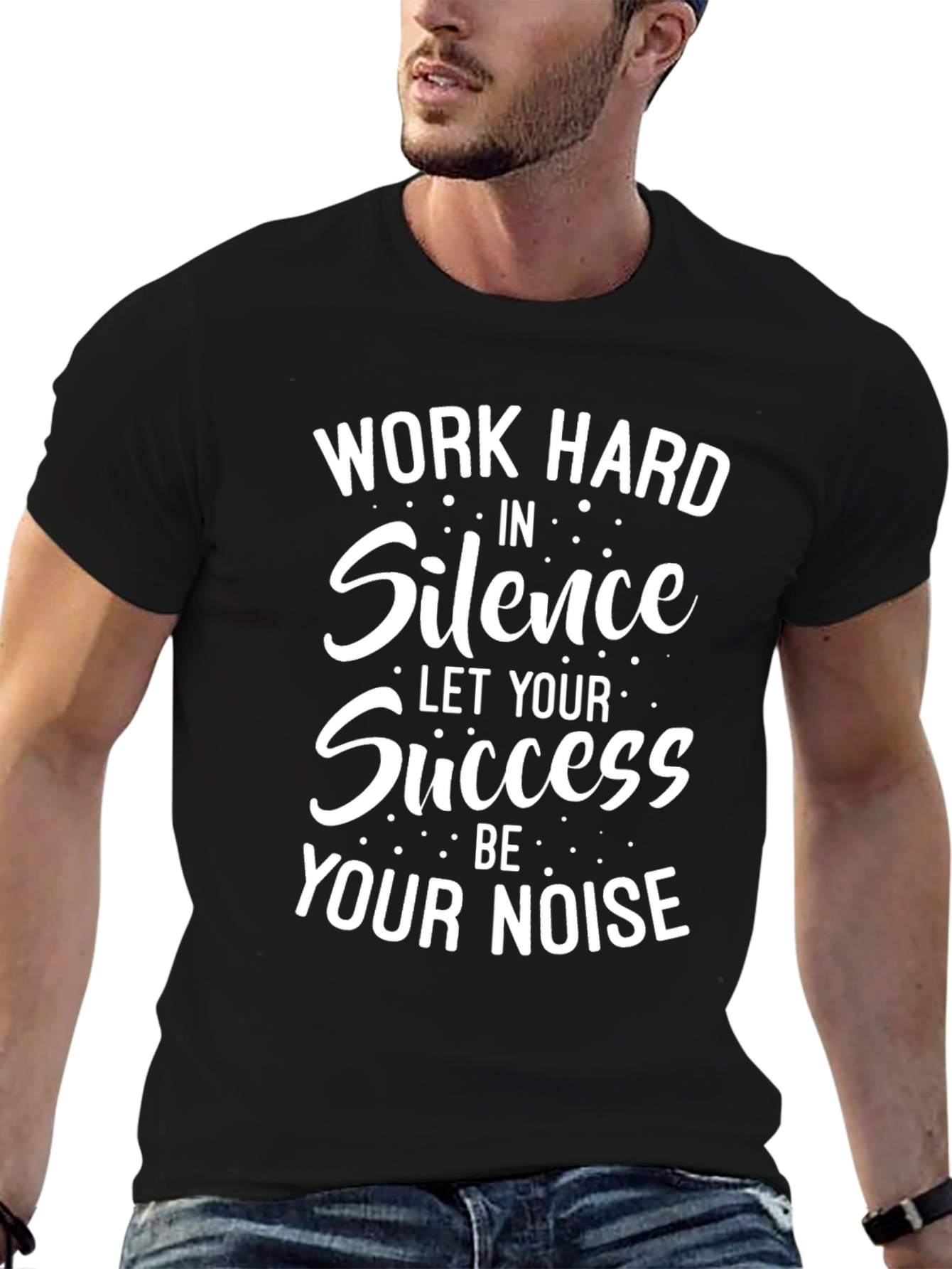 Work Hard in Silence Graphic Tee