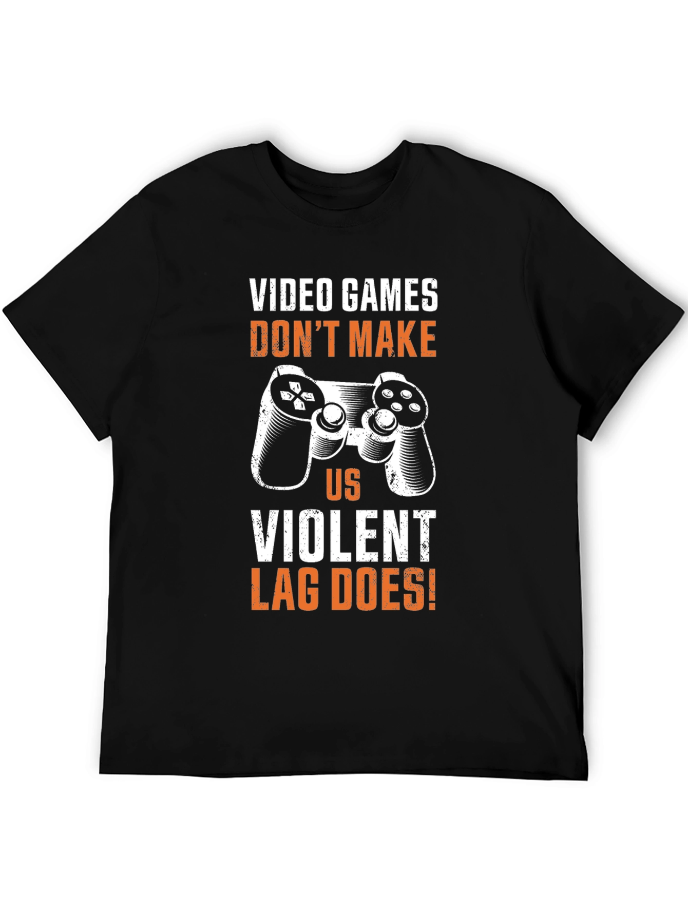 Gamer T-Shirt - Video Games Dont Make Us Violent