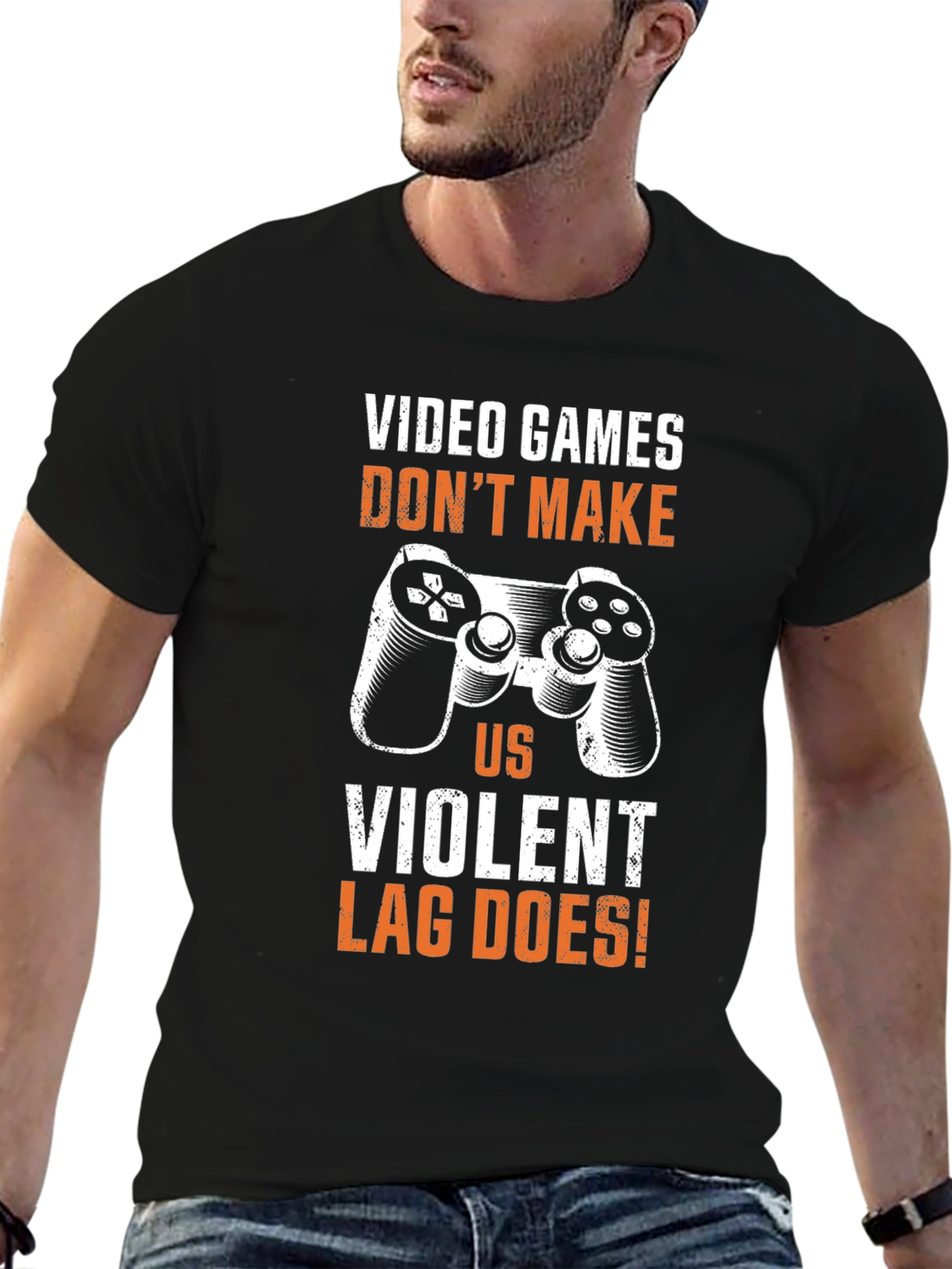 Gamer T-Shirt - Video Games Dont Make Us Violent