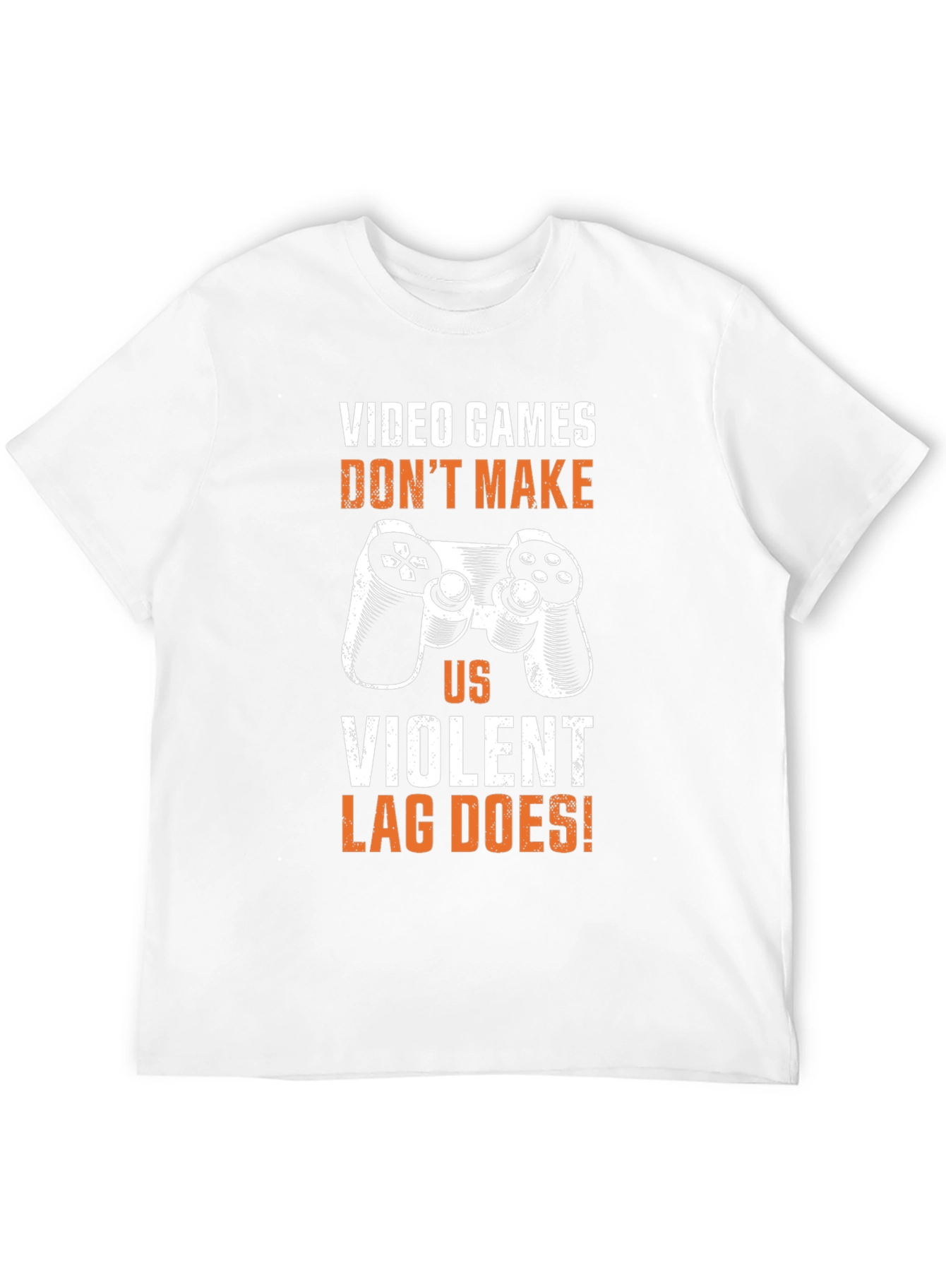 Gamer T-Shirt - Video Games Dont Make Us Violent